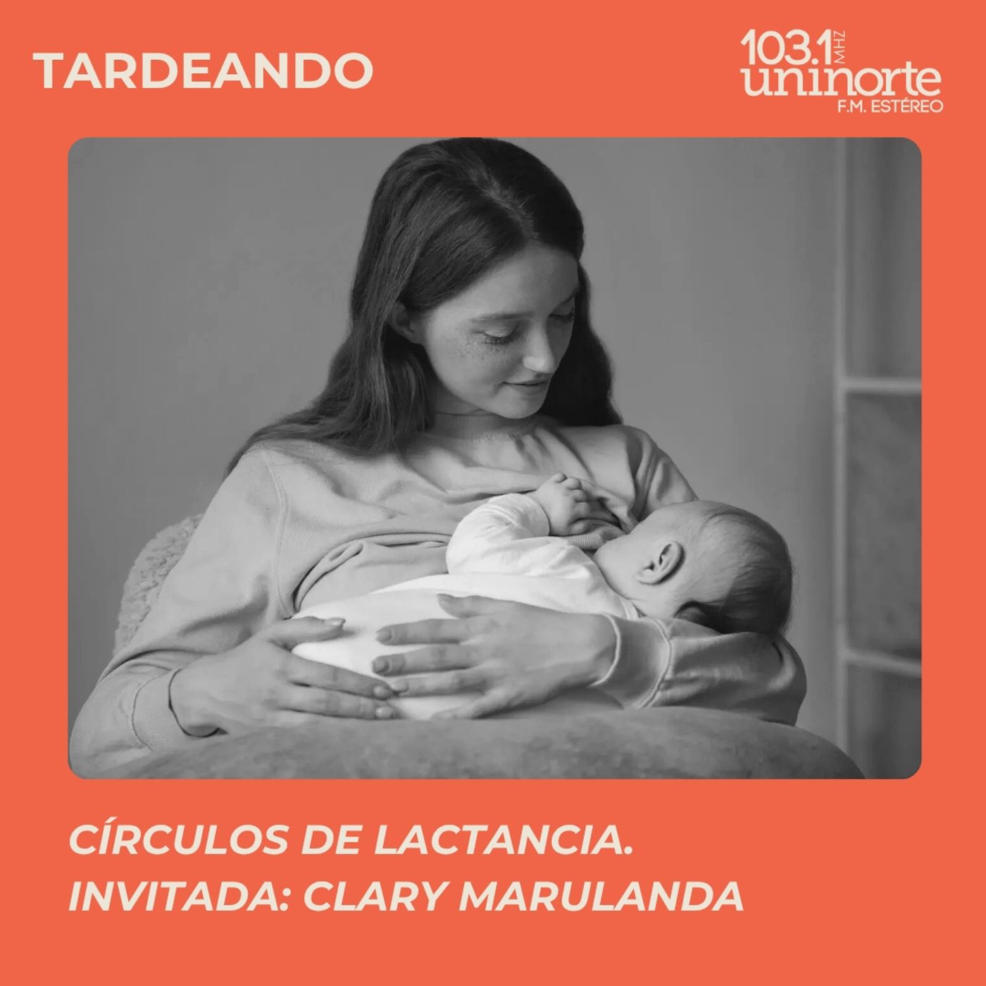 Círculos de lactancia :: INVITADA: Clary Marulanda. Consejera de lactancia episode artwork