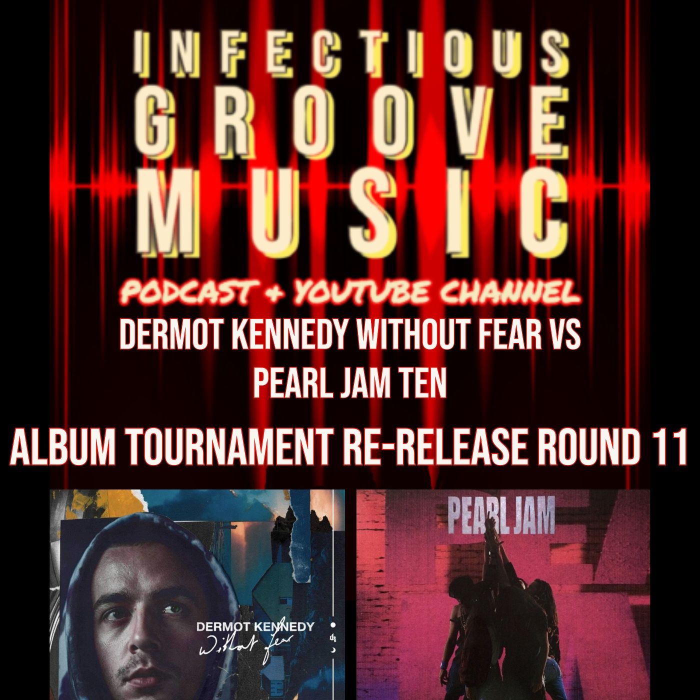 Album Tournament Re-Release Round 11 - Dermot Kennedy Vs Pearl Jam