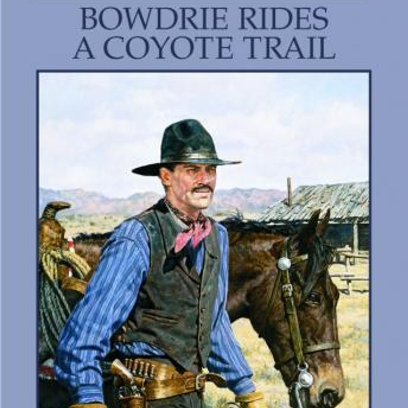 Bowdrie Rides a Coyote Trail by Louis L'Amour episode artwork