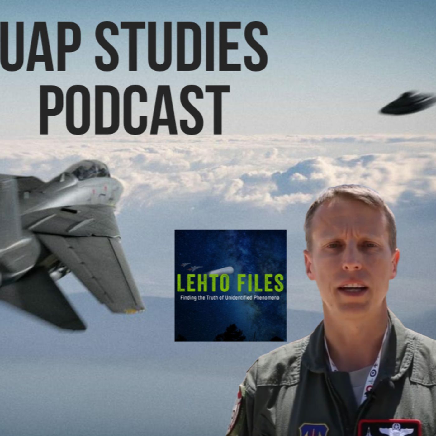 CHRIS LEHTO - FORMER F-16 PILOT AND HOST OF "LEHTO FILES" JOINS US TO SHARE HIS THOUGHTS episode artwork