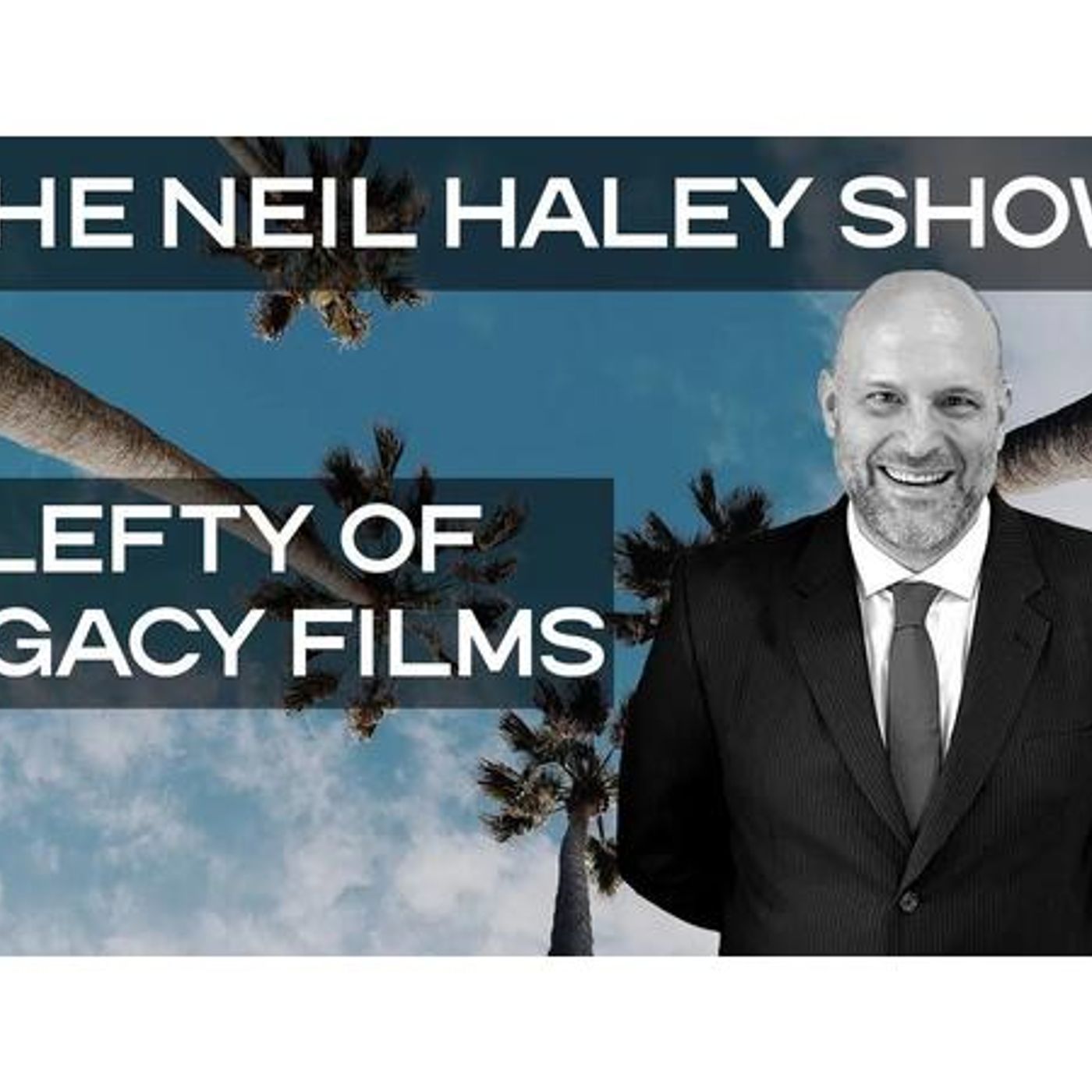 Update on Neil Haley's Documentary with Lefty of Legacy Filmmakers episode artwork