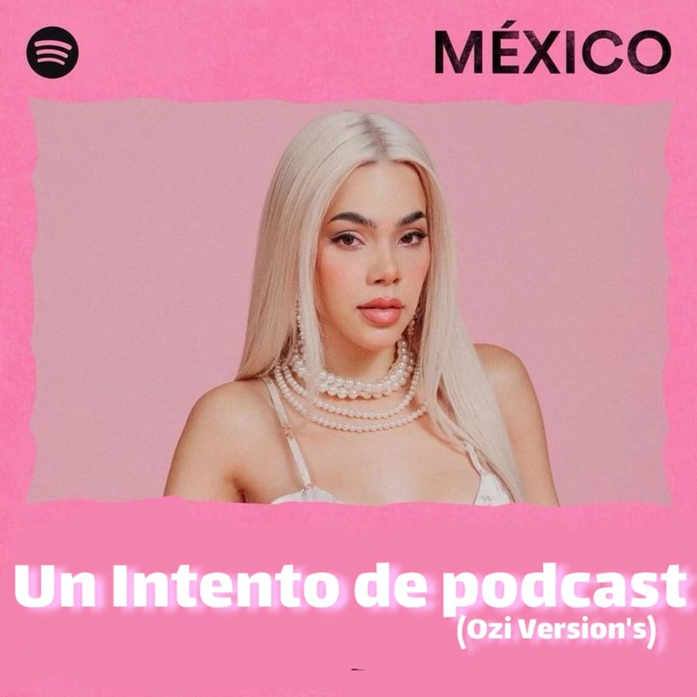 Un Intento De Podcast (Ozi Versión's)
