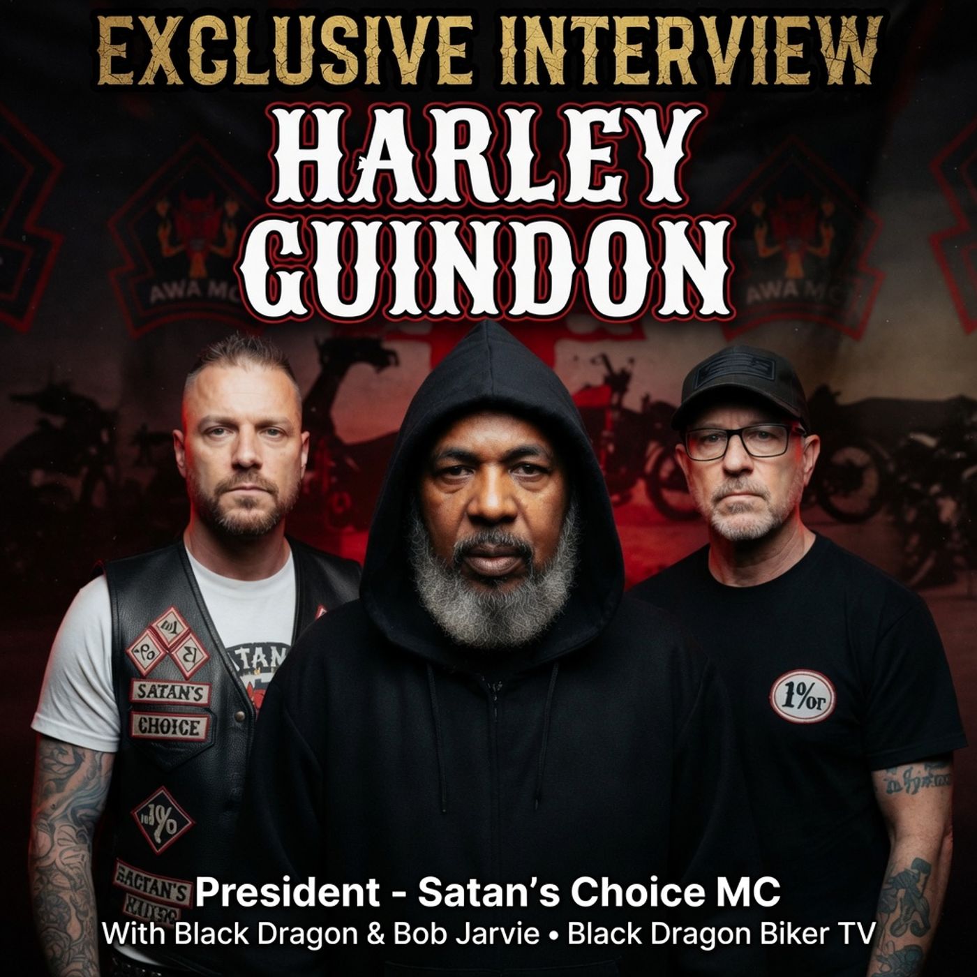 Live with Harley Guindon of Satan's Choice MC episode artwork