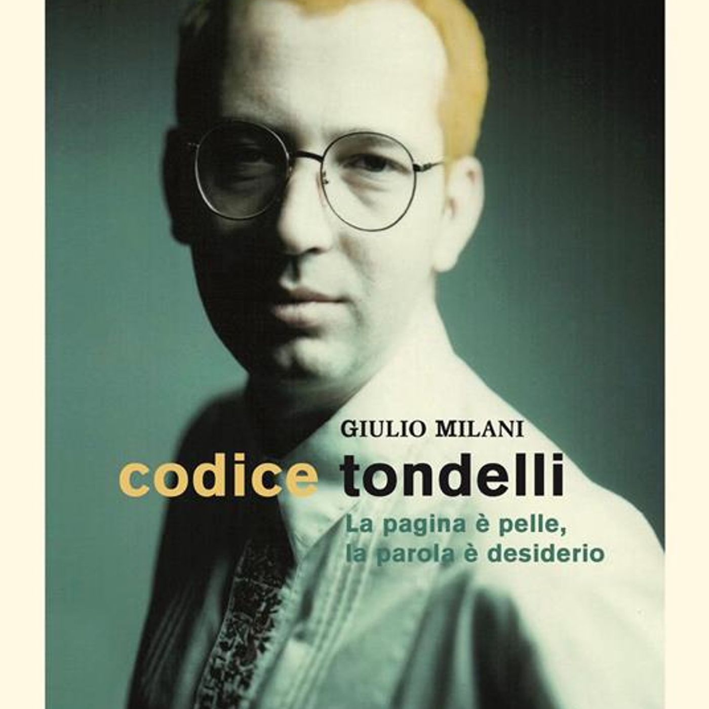 Giulio Milani "Codice Tondelli"