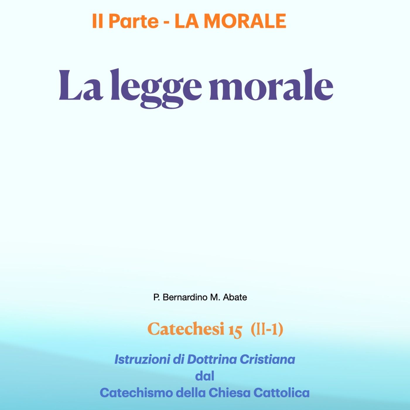 IDC 15 (II-1)  Morale intr. - la legge morale