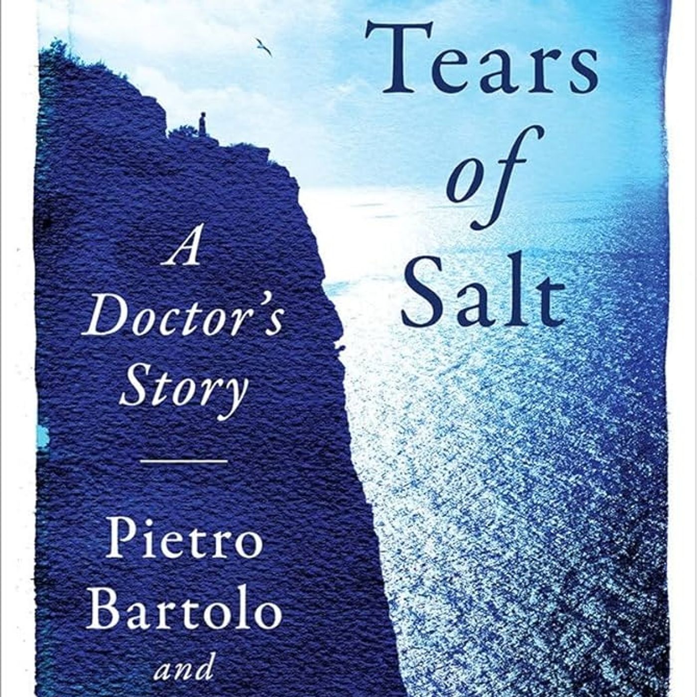 Tears of Salt: A Doctor's Story
