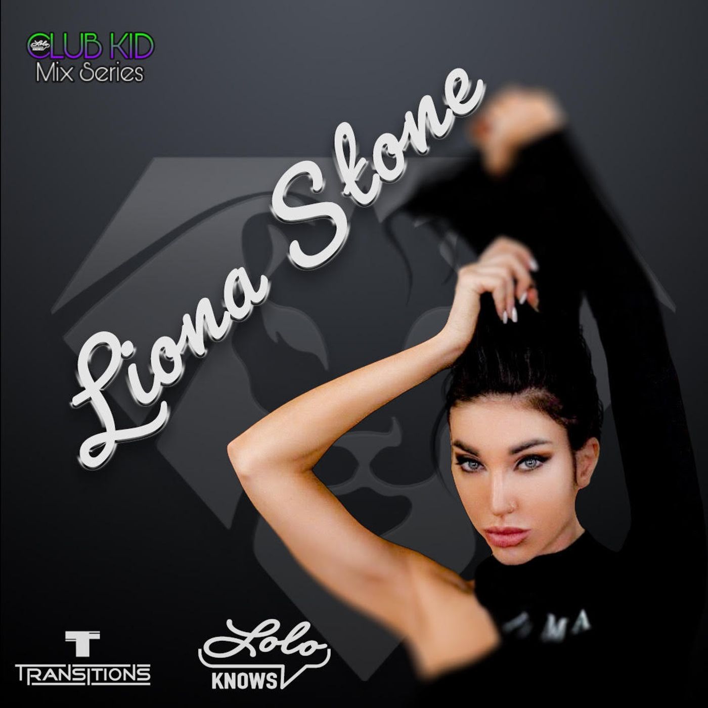 LOLO Knows Club Kid Mix Series...  Liona Stone, Transitions, Ukraine