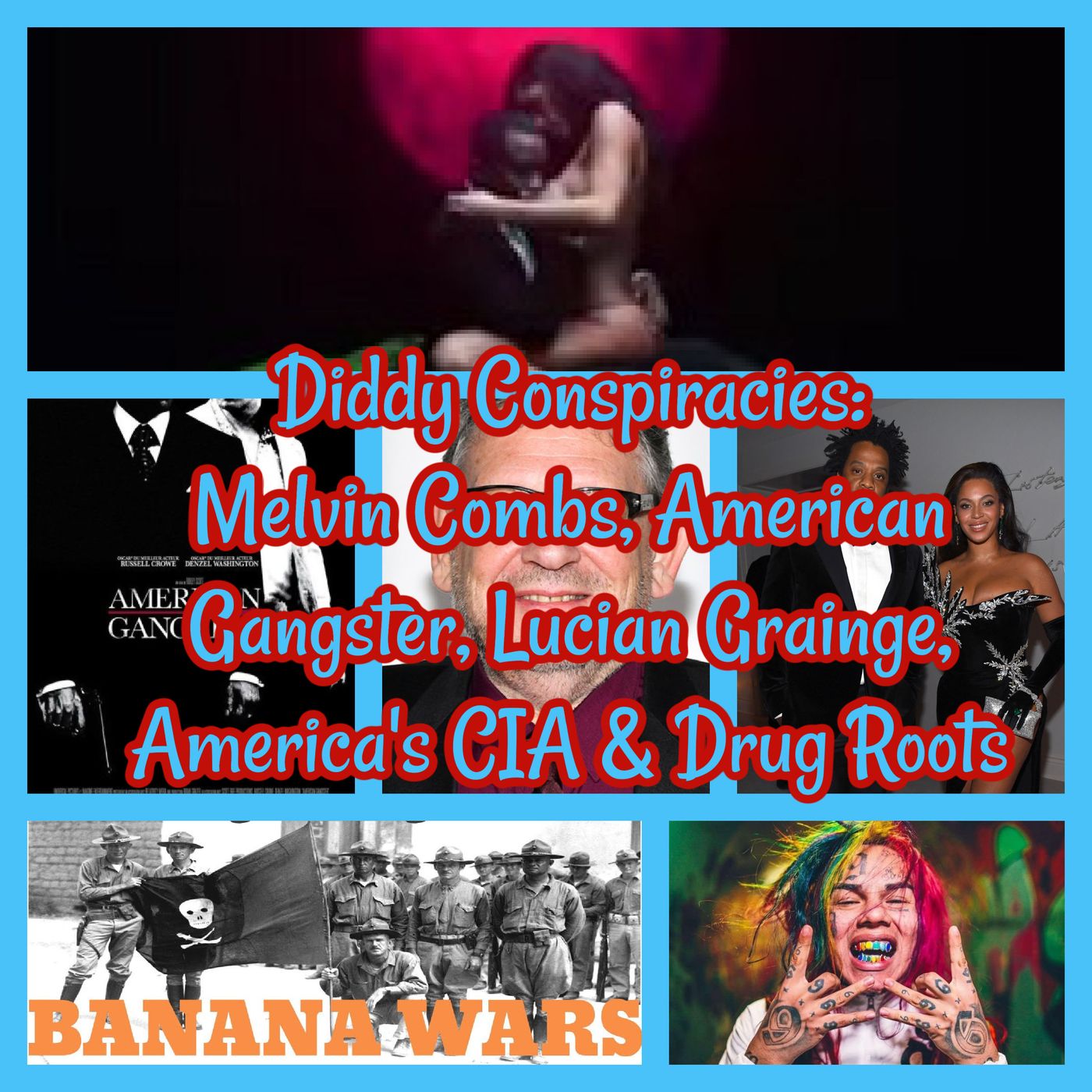 Diddy Conspiracies: Melvin Combs, American Gangster, Lucian Grainge, America’s CIA & Drug Roots