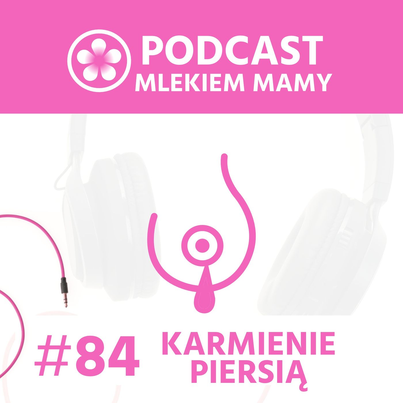 Podcast Mlekiem Mamy #84 - Karmienie naturalne jak stan ZERO episode artwork