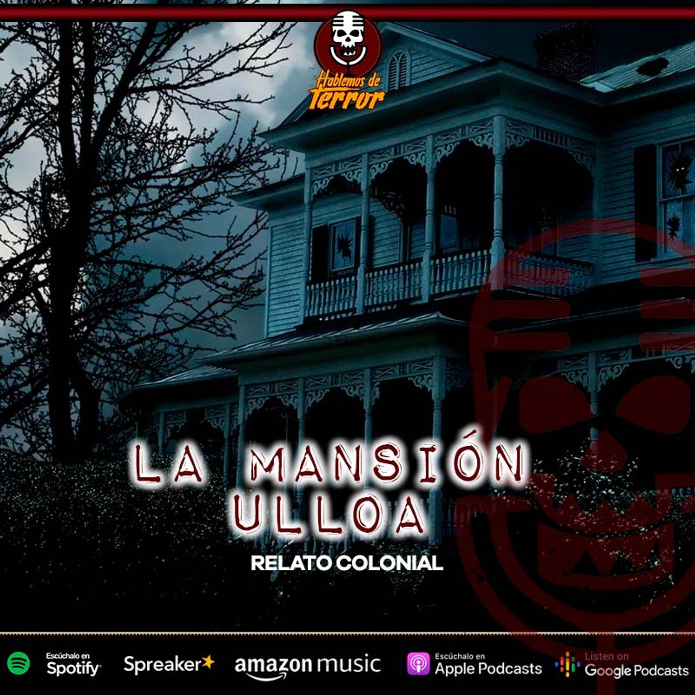 La misteriosa Mansión Ulloa | Relato colonial de terror