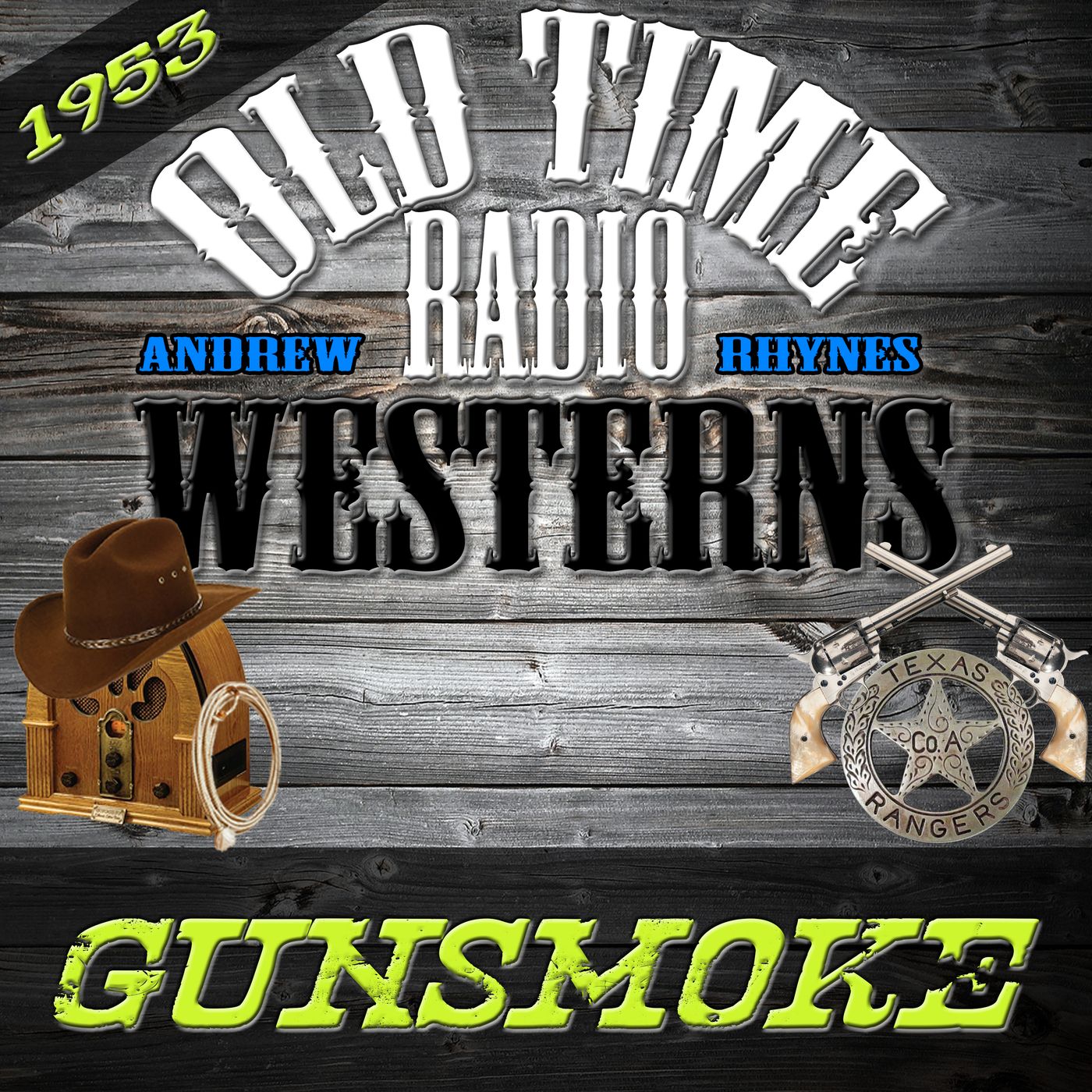 Gunsmoke | 1953 | OTRWesterns.com