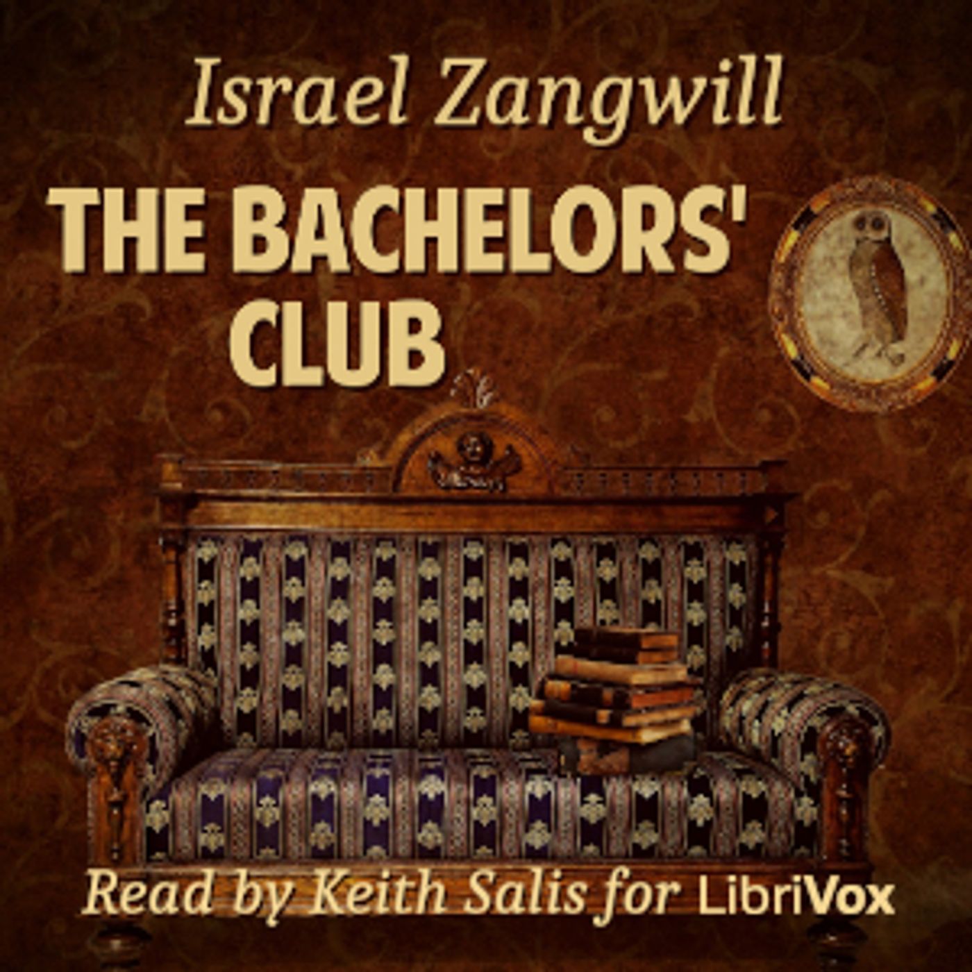 Bachelors' Club, The by Israel Zangwill (1864 - 1926)