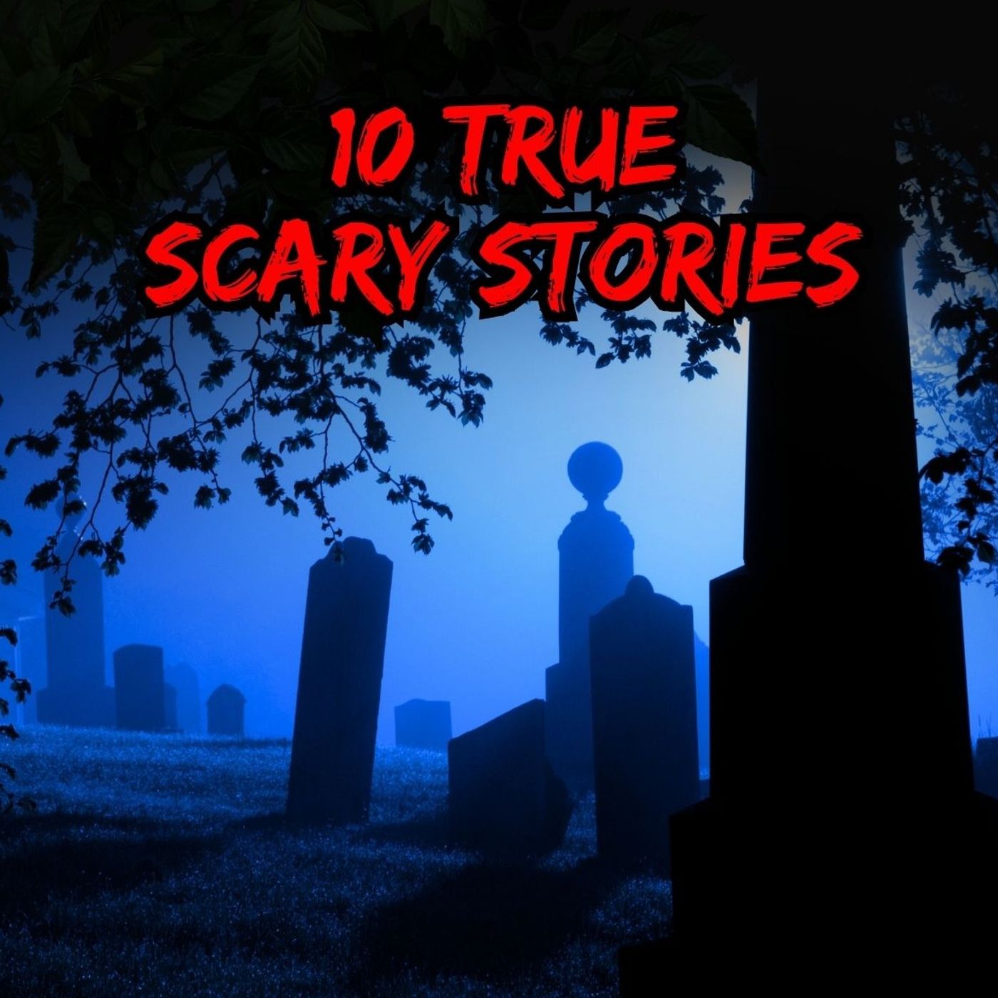 10 True Scary Stories for Late-Night Listening