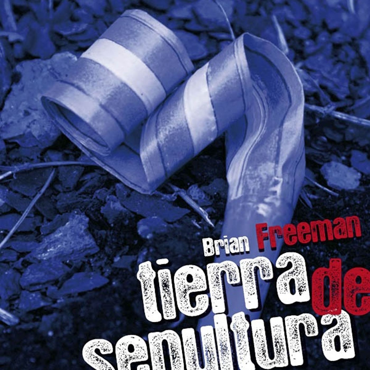 (Resumen) Tierra de sepultura - Brian Freeman