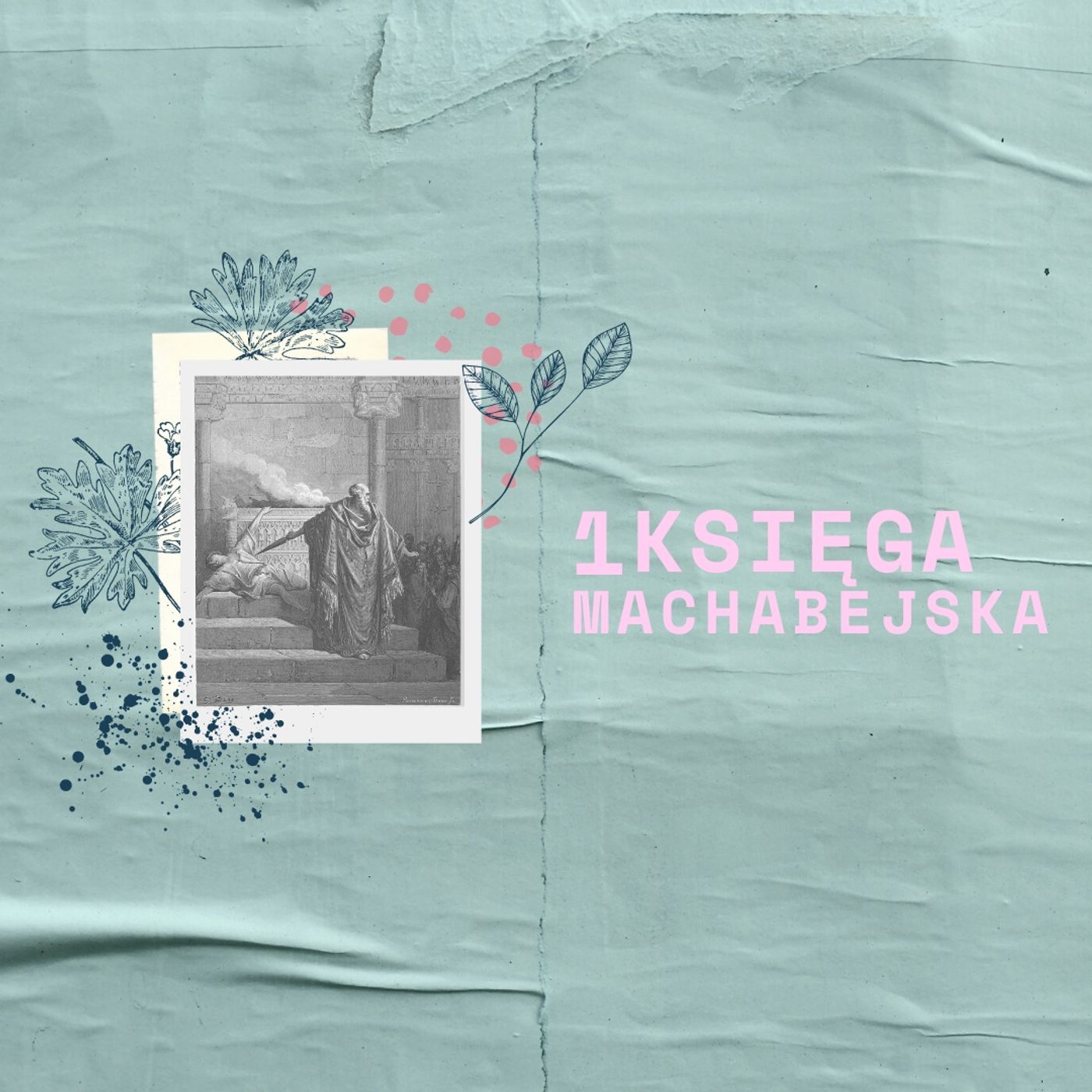 1 Księga Machabejska || Rozdział 10 episode artwork