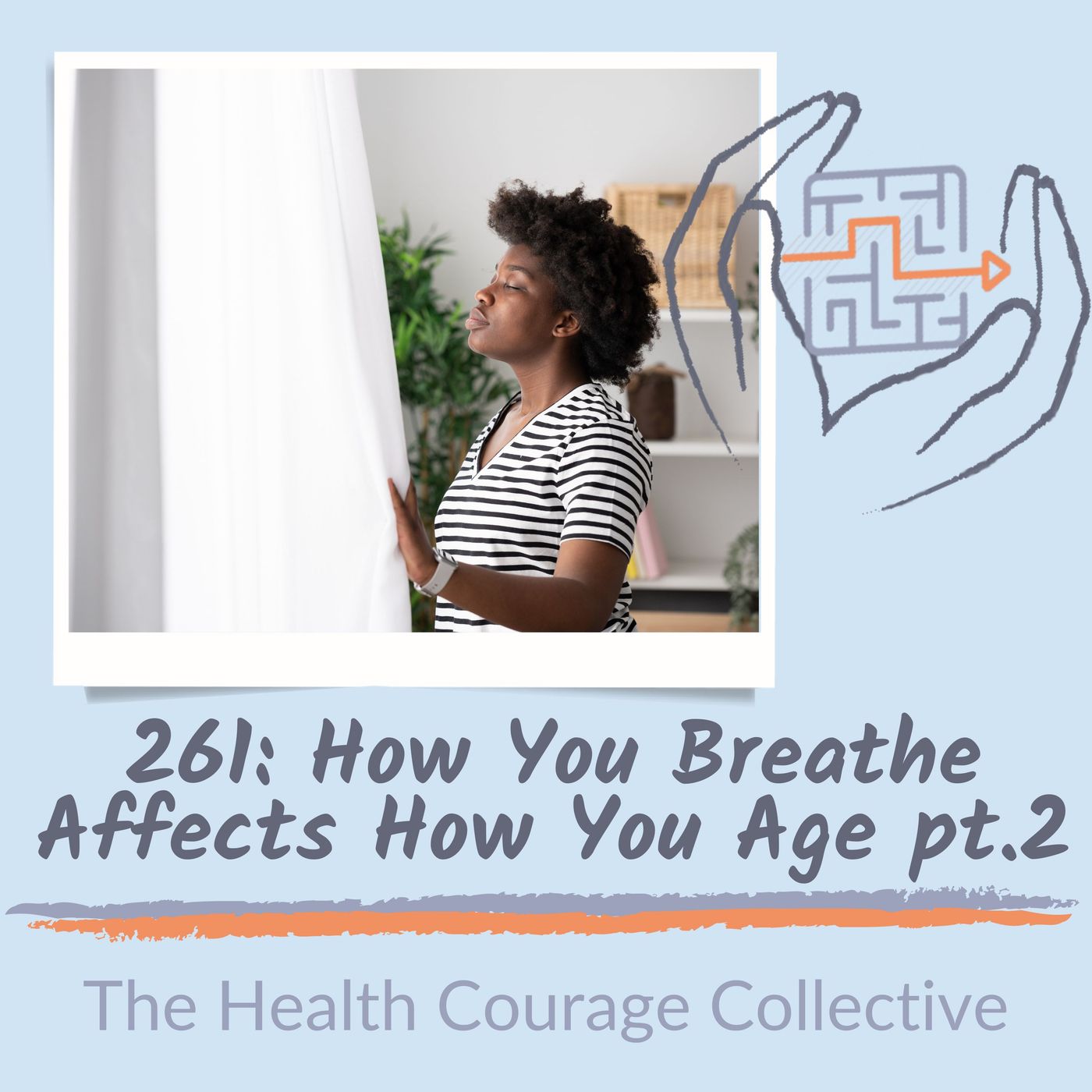 261:  How You Breathe Affects How You Age part 2 episode artwork