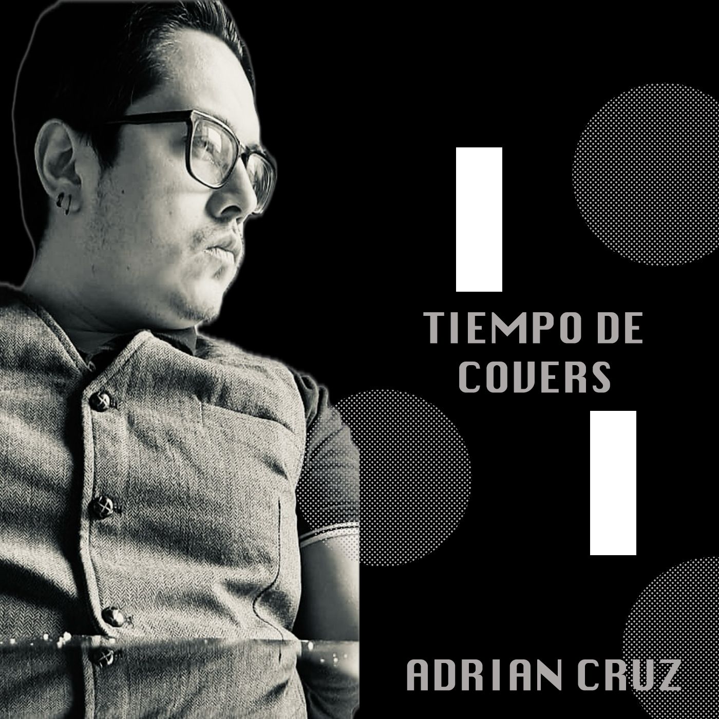 TIEMPO DE COVERS - ADRIAN CRUZ