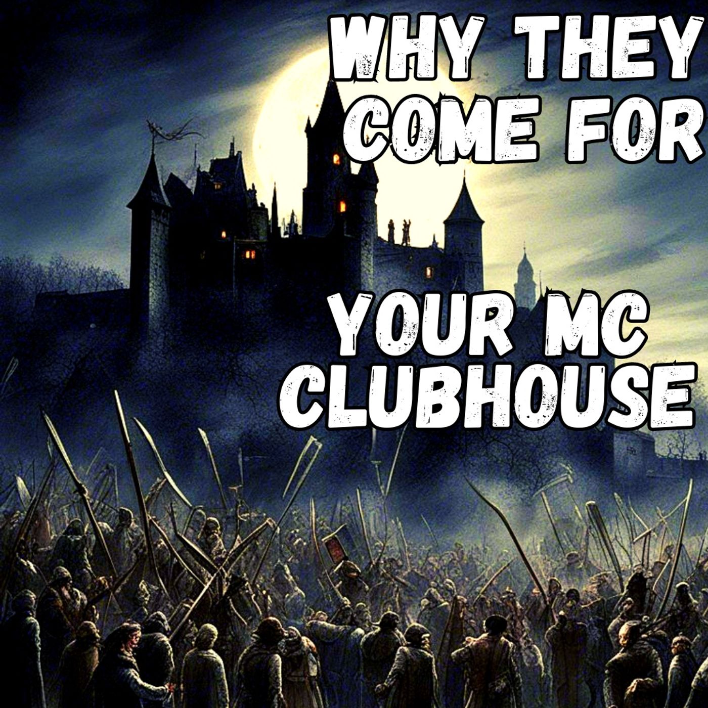 Why the mob comes after your MC clubhouse - 10 things to know