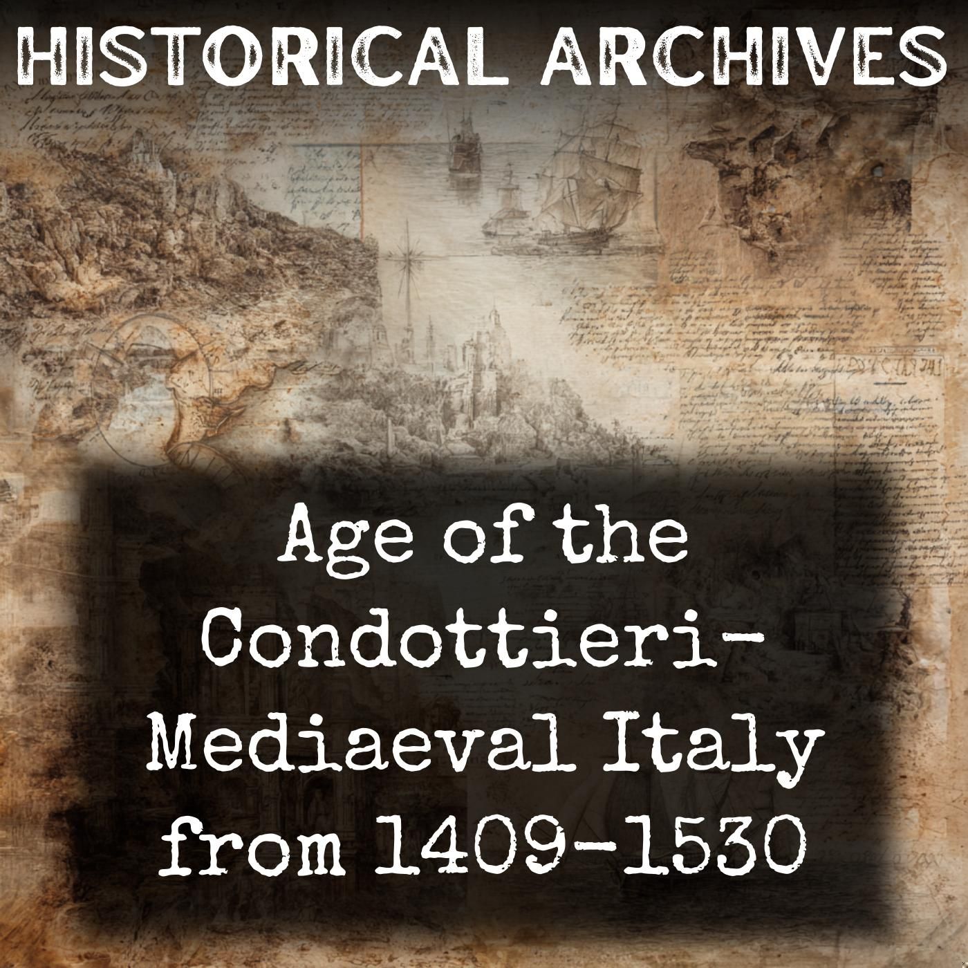 Age of the Condottieri- Mediaeval Italy from 1409-1530
