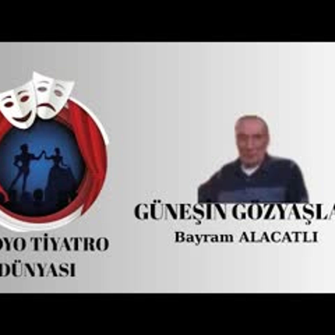 Güneşin Gözyaşları - Bayram Alacatlı - Radyo Tiyatrosu Polisiye