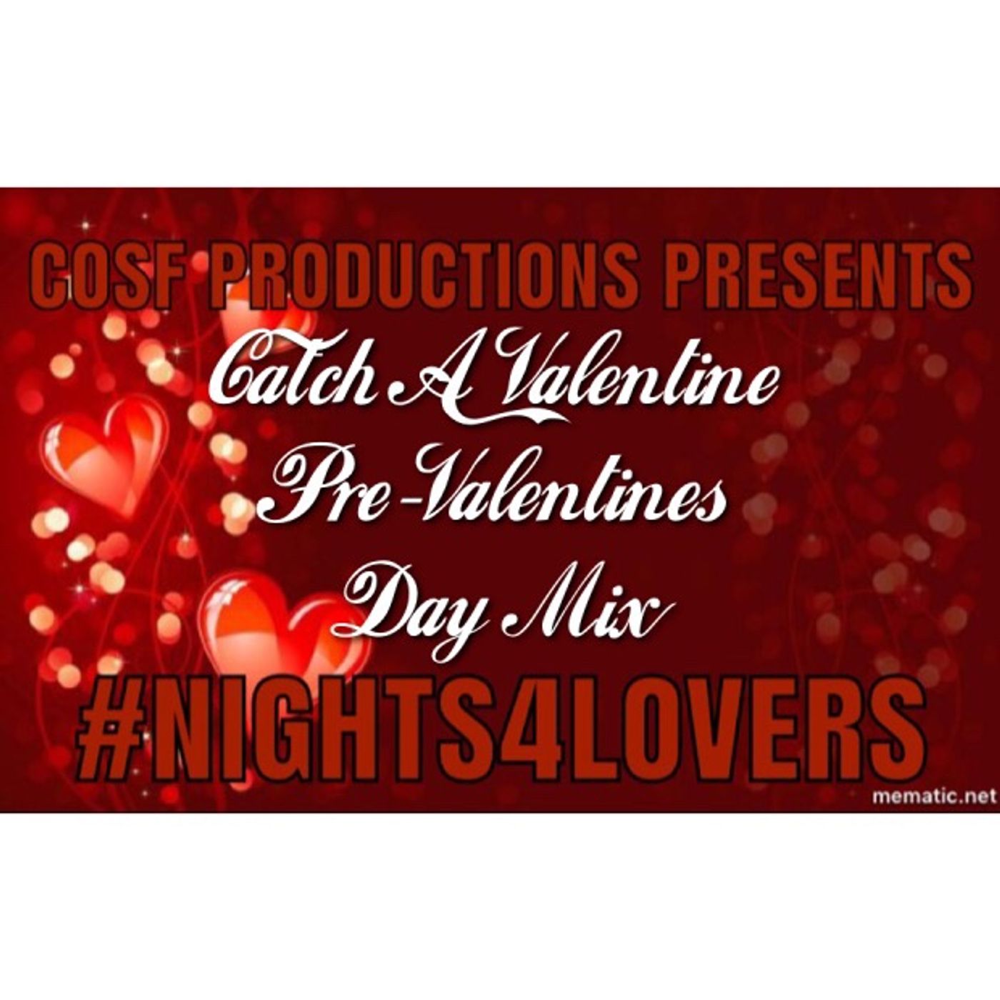 #Nights4Lovers Catch that #Valentine Pre Valentines Mix episode artwork