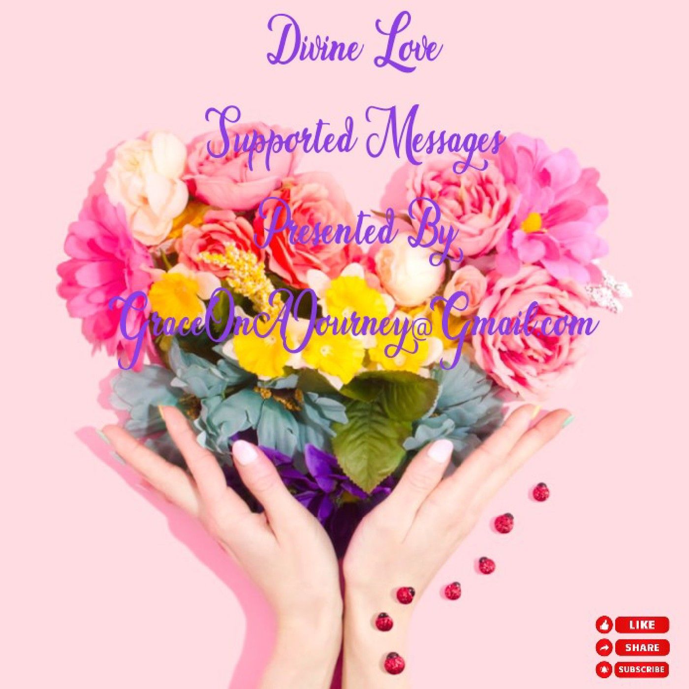Divine Love Supported Messages