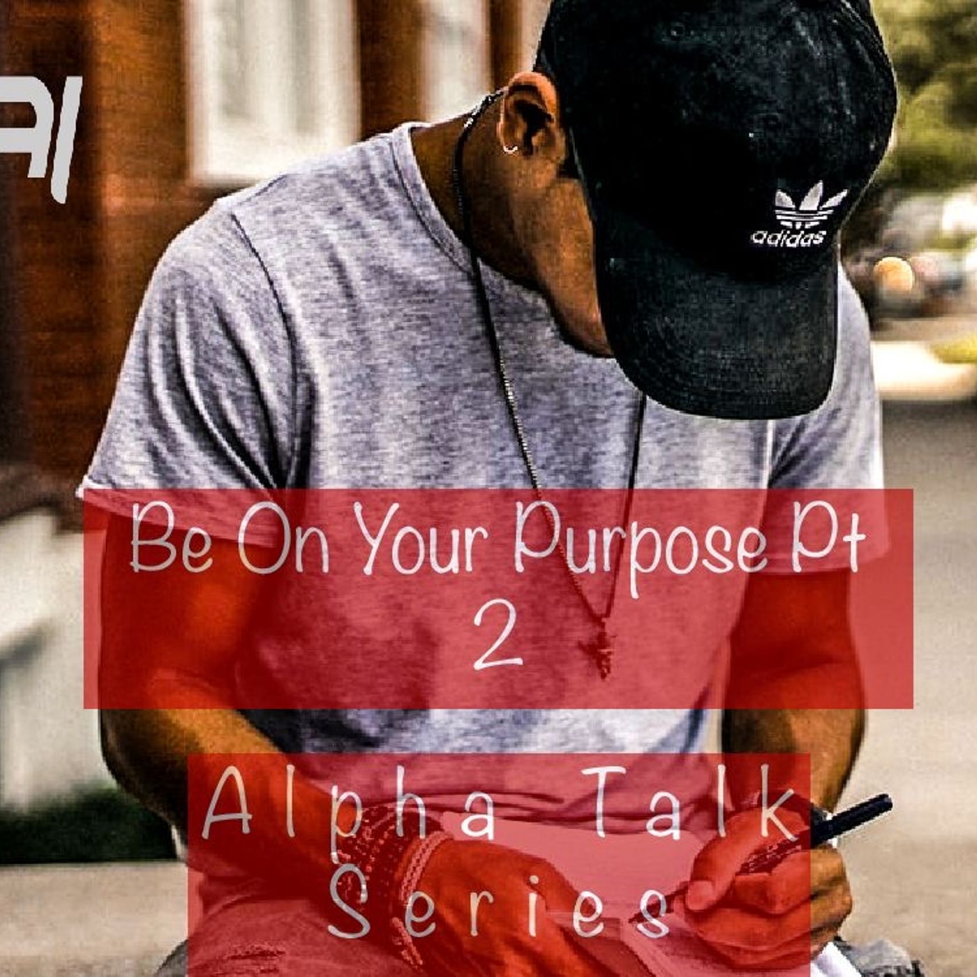 ATS-Being On Your Purpose  Pt 2 episode artwork