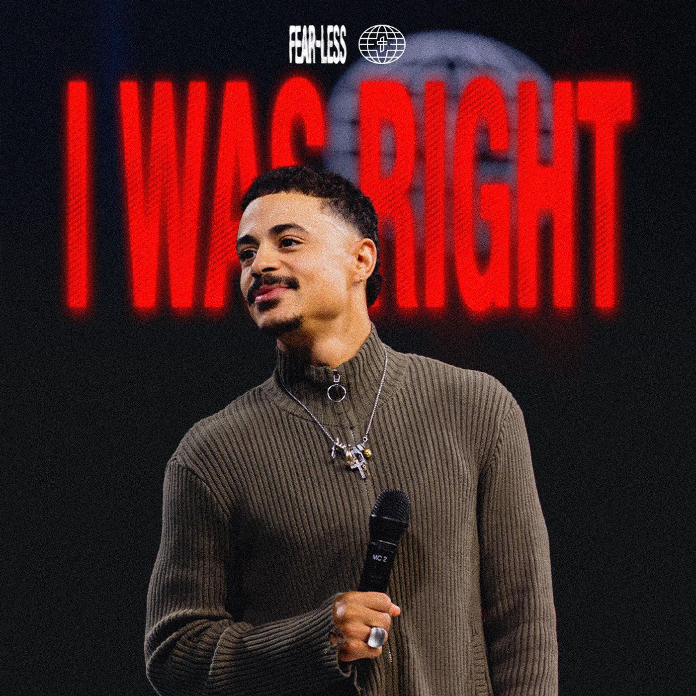 I Was Right // FEAR-LESS (Part 4) // Pastor Charles Metcalf