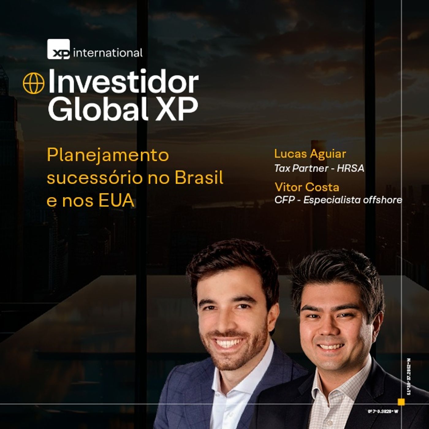 Investidor Global Episódio #4: Planejamento Sucessório no Brasil e nos EUA