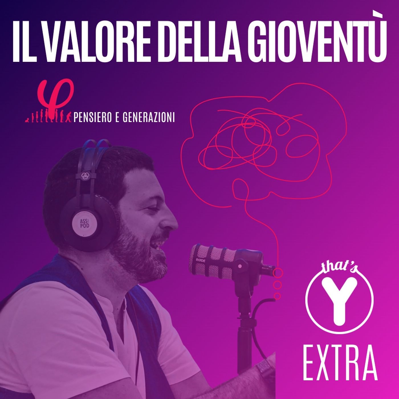 " Il valore della gioventù" [Pensiero e Generazioni] THAT'S Y EXTRA