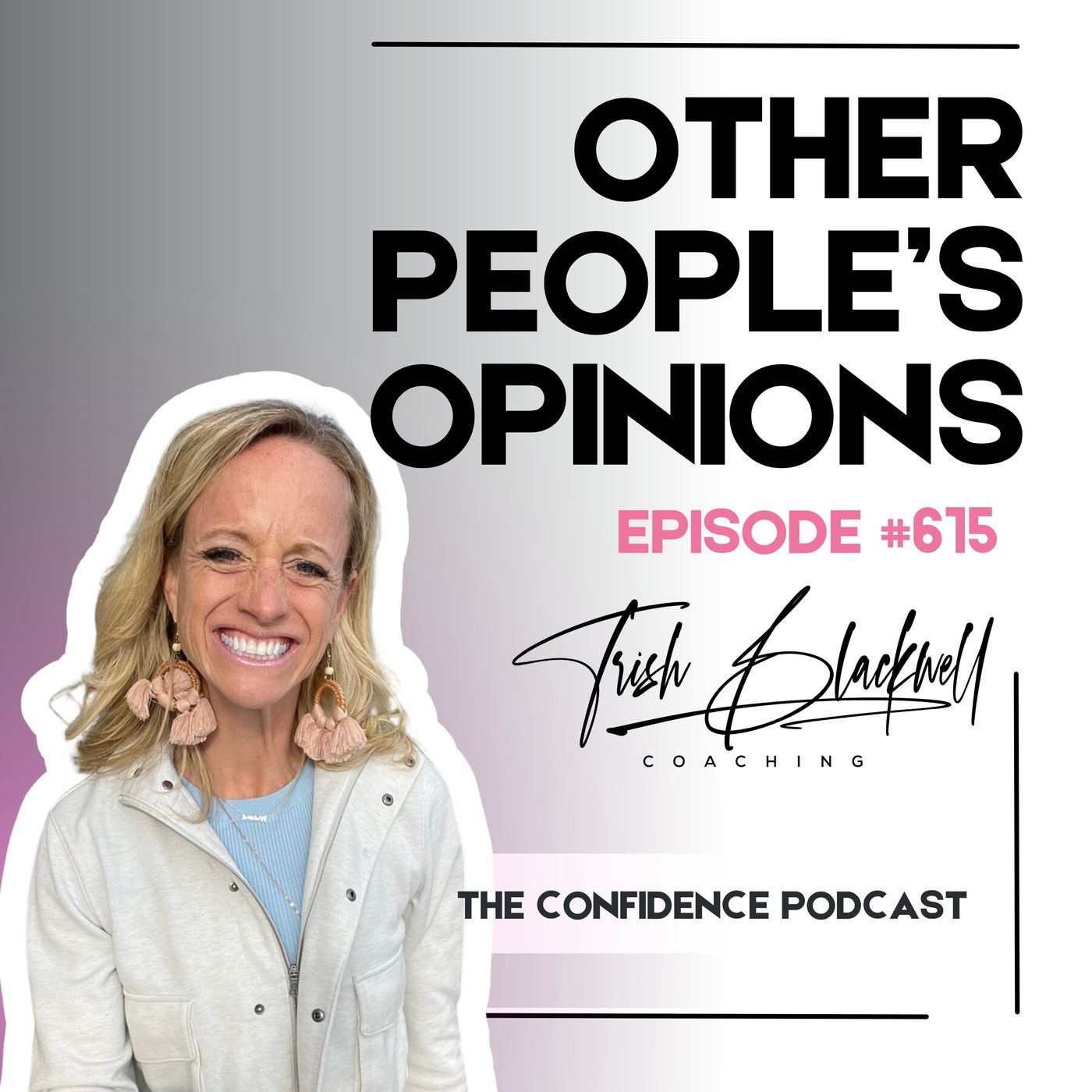 #615: Not Worrying About People's Opinions episode artwork