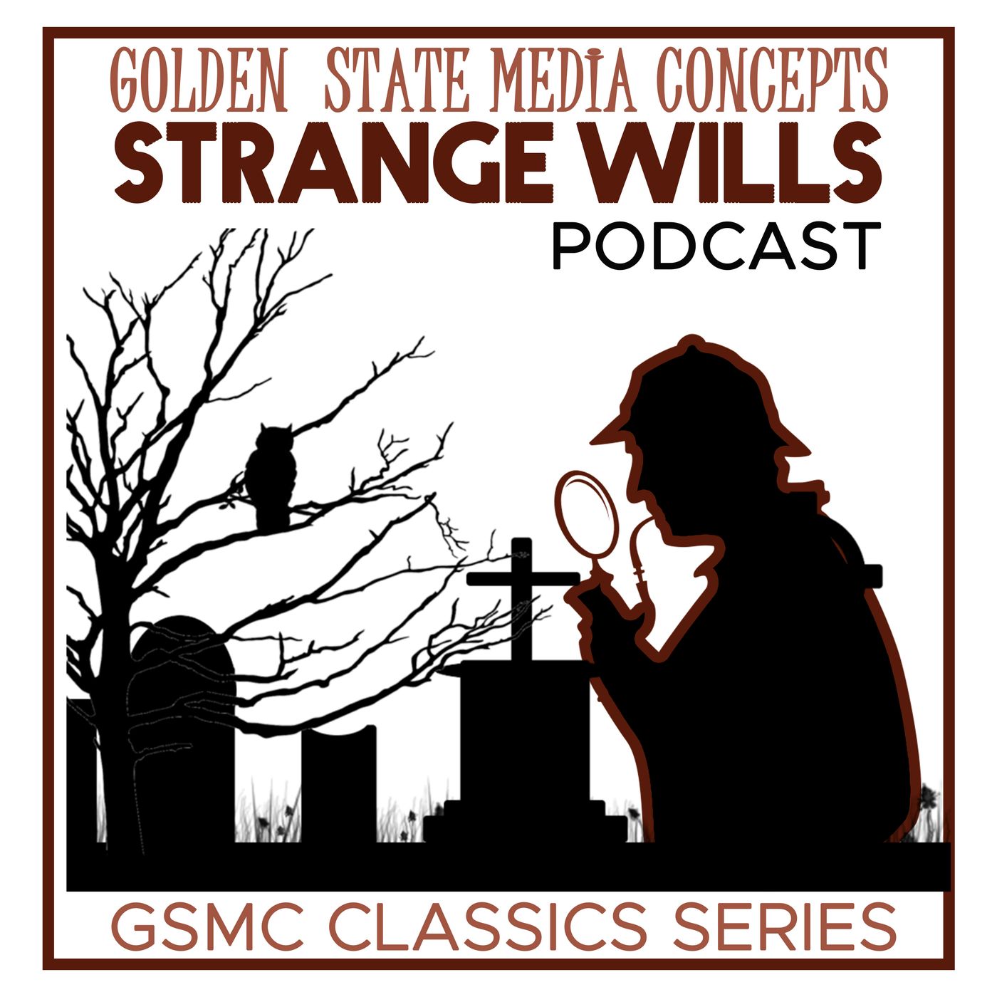 GSMC Classics: Strange Wills