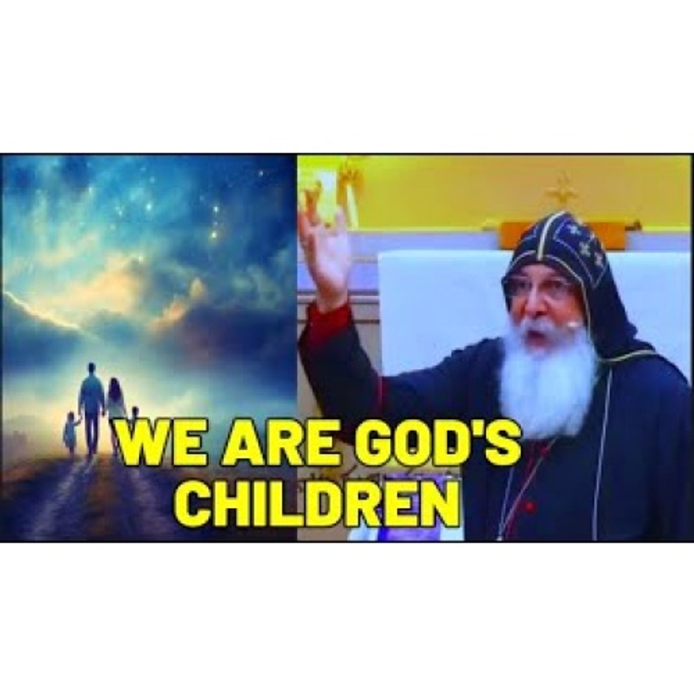 The Special Relationship Of God And His Child l Bishop Mar Mari Emmanuel