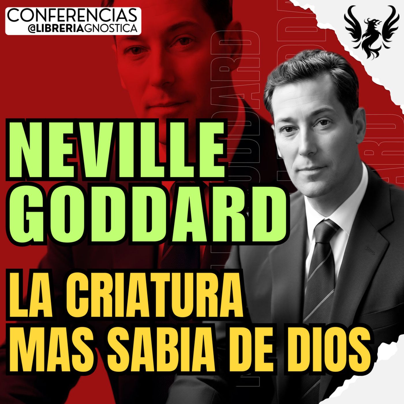 NEVILLE GODDARD ❯ La Criatura Mas Sabia de Dios 🔥 Conferencia Completa 💫 Ley de la Asuncion episode artwork