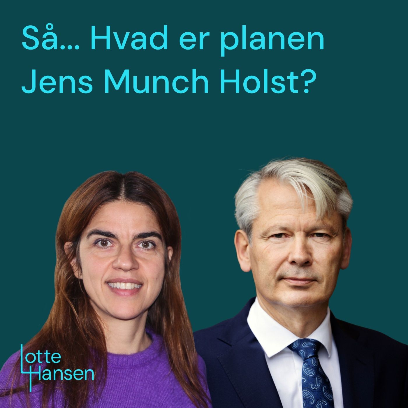 Så... Hvad er planen Jens Munch Holst?