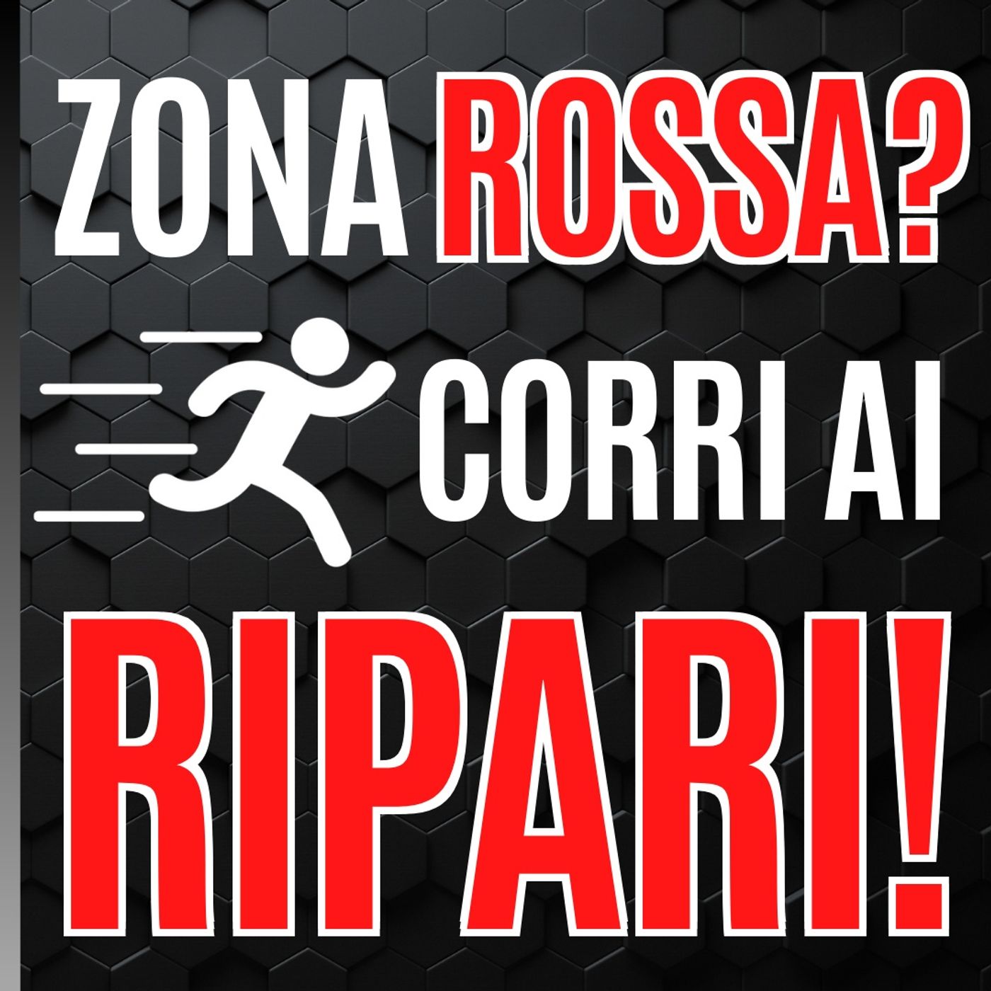 50 - Zona Rossa Corri ai ripari - Pillole di Comunicazione per le Aziende episode artwork