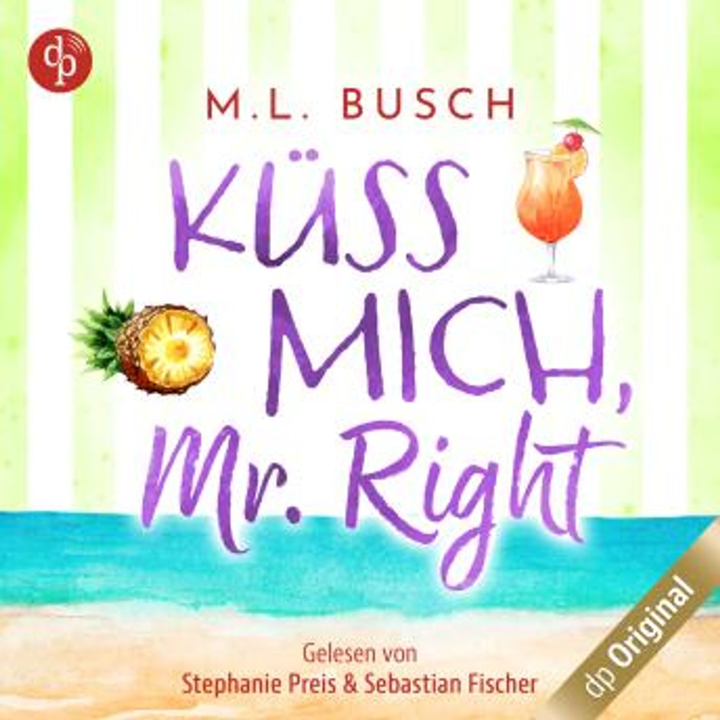 [German] - Küss mich, Mr Right - Sweet Kiss-Reihe, Band 3 (Ungekürzt) by M.L. Busch episode artwork