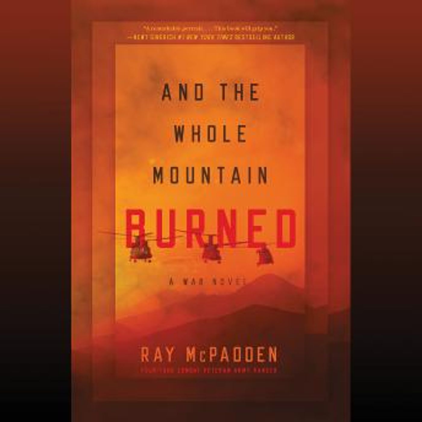 And the Whole Mountain Burned: A War Novel by Ray Mcpadden episode artwork