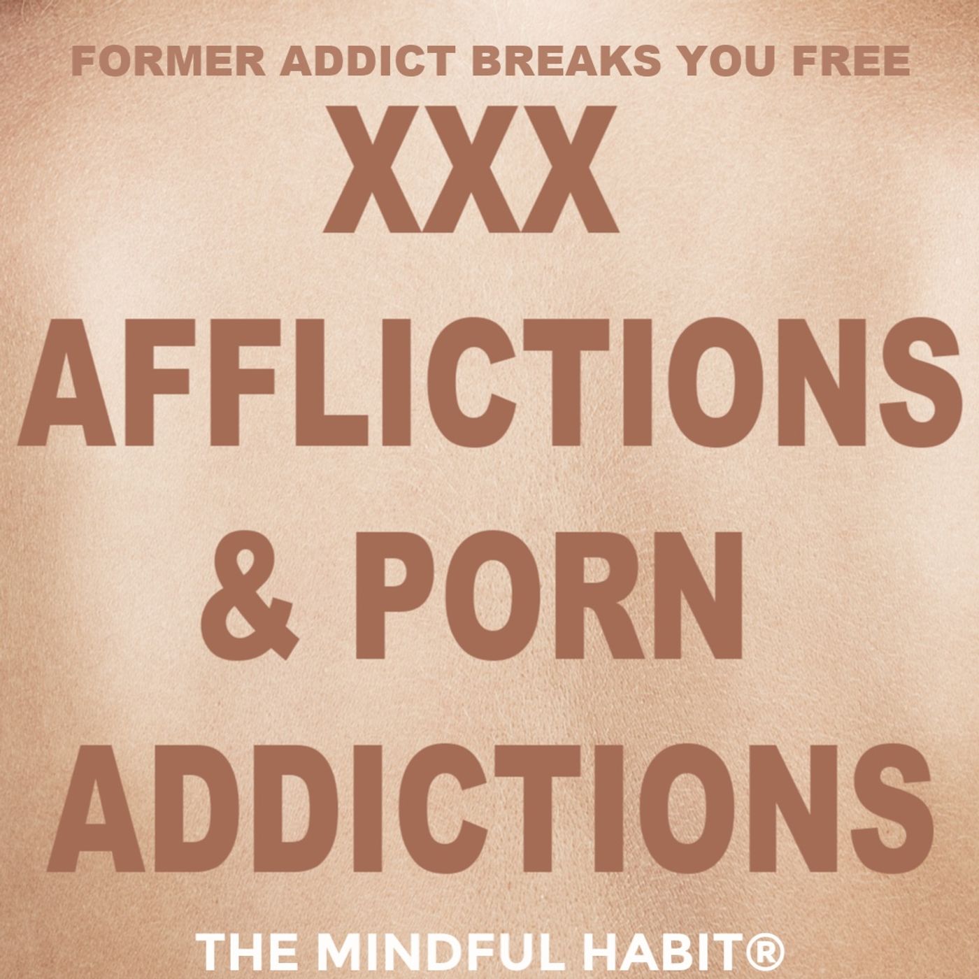 Sex Afflictions & Porn Addictions | Listen via Hubhopper