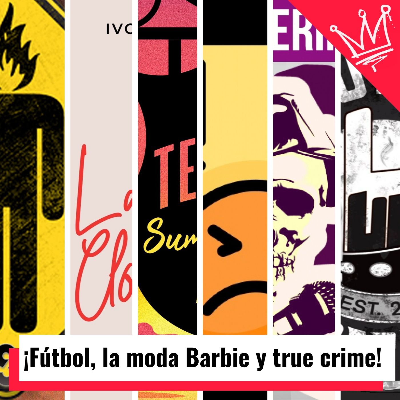 ¡Fútbol, la moda Barbie y un asesino en serie! - Episodio exclusivo para mecenas episode artwork
