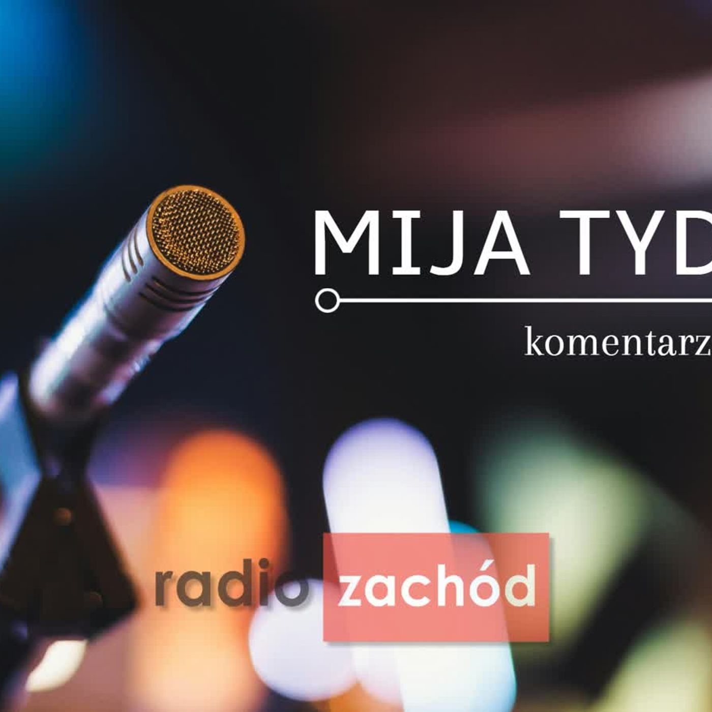 Mija Tydzień 13.09.2025 Komentarz dr Piotr Pochyły episode artwork