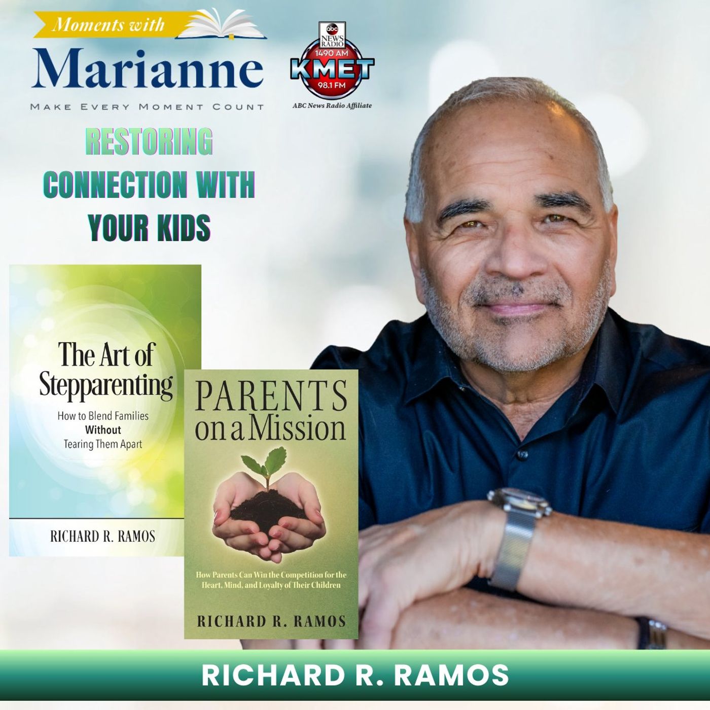 Restoring Connection with Your Kids with Richard R. Ramos