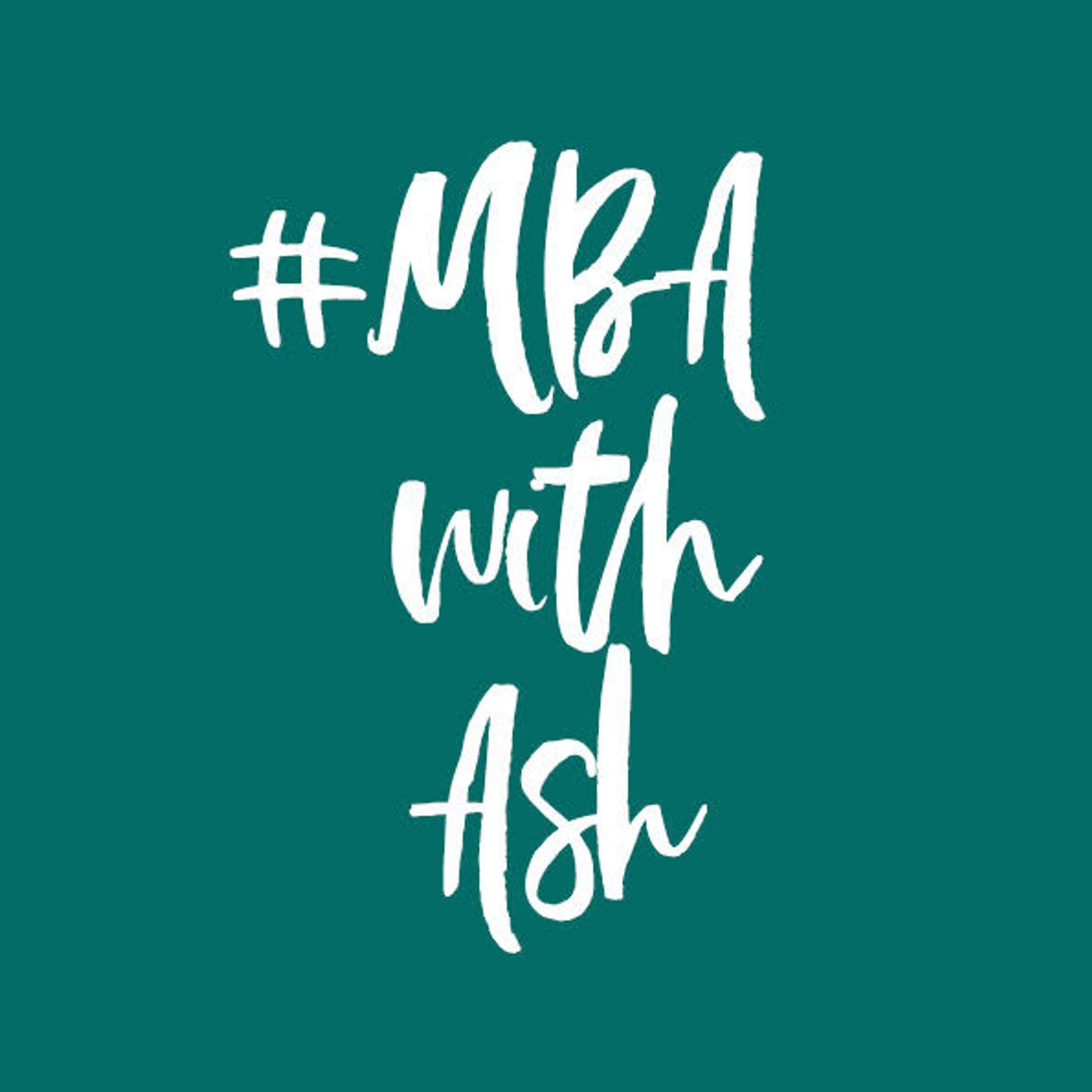 #MBAwithASH