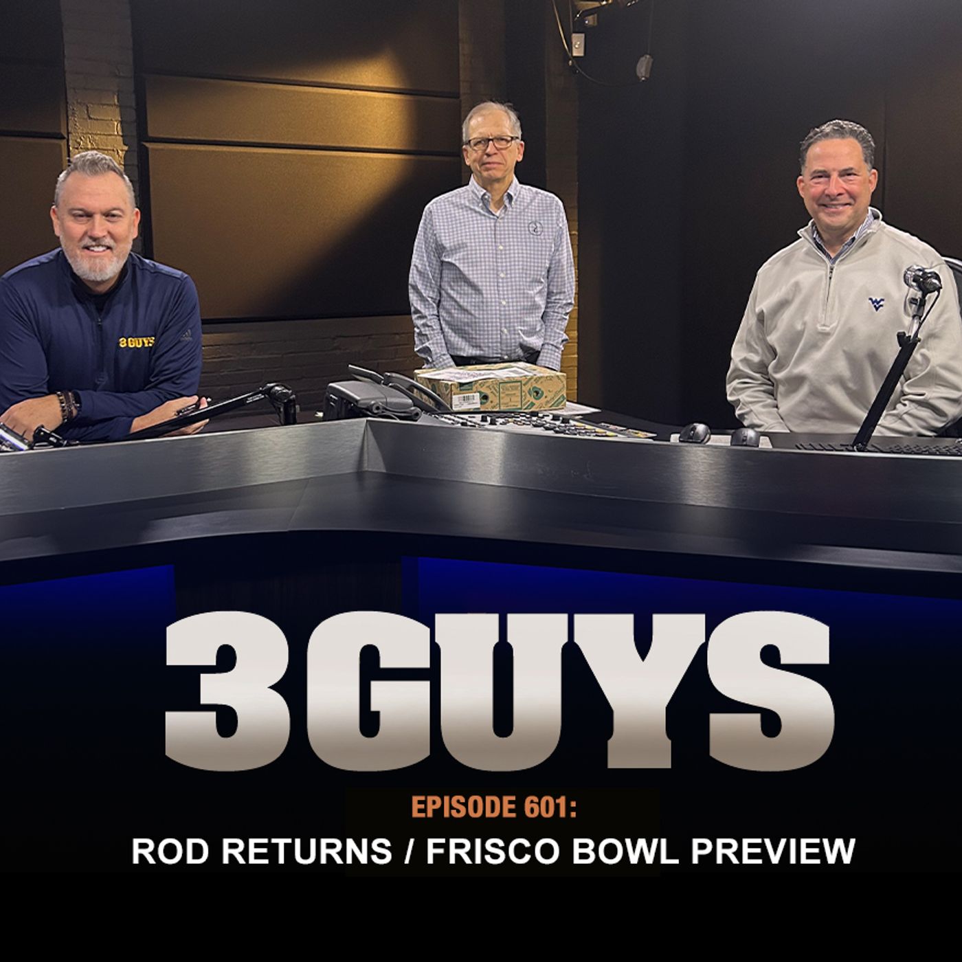 3 Guys Before The Game -  Rod Returns - Frisco Bowl Preview (Episode 601)