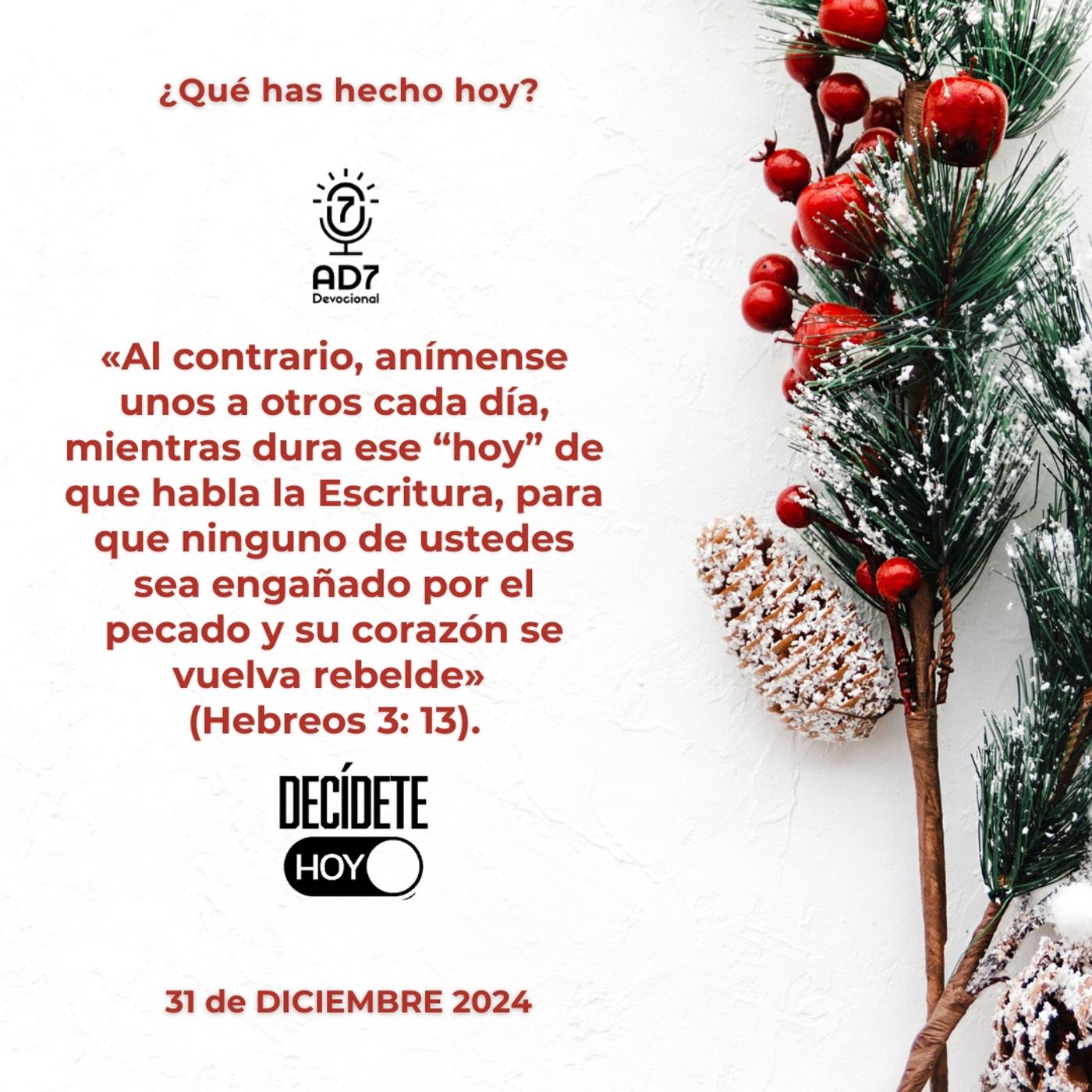 ¿Qué has hecho hoy? | Devocional de Jóvenes | 31 de diciembre 2024