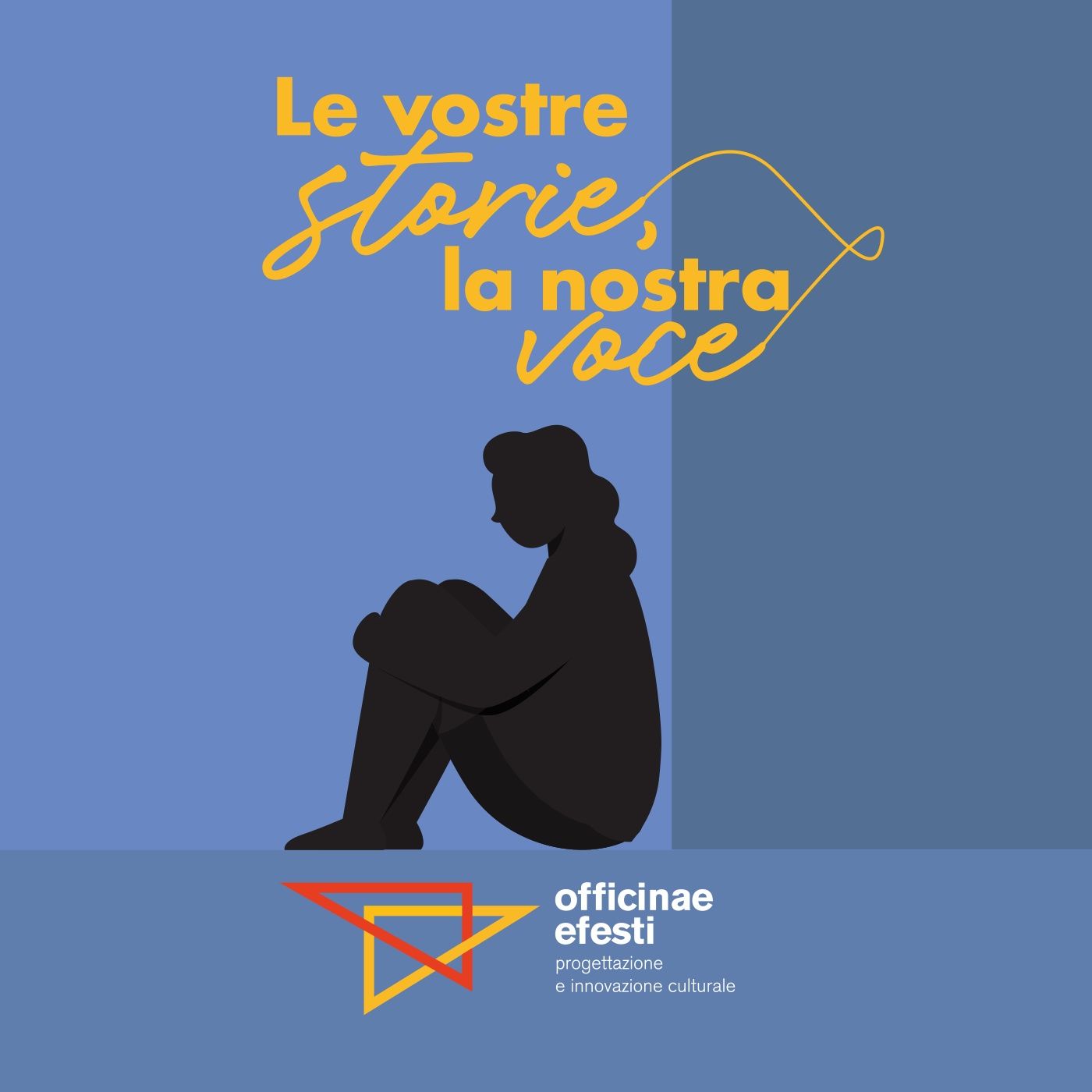 le vostre storie, la nostra voce I Officinae Efesti (aprile 2020)