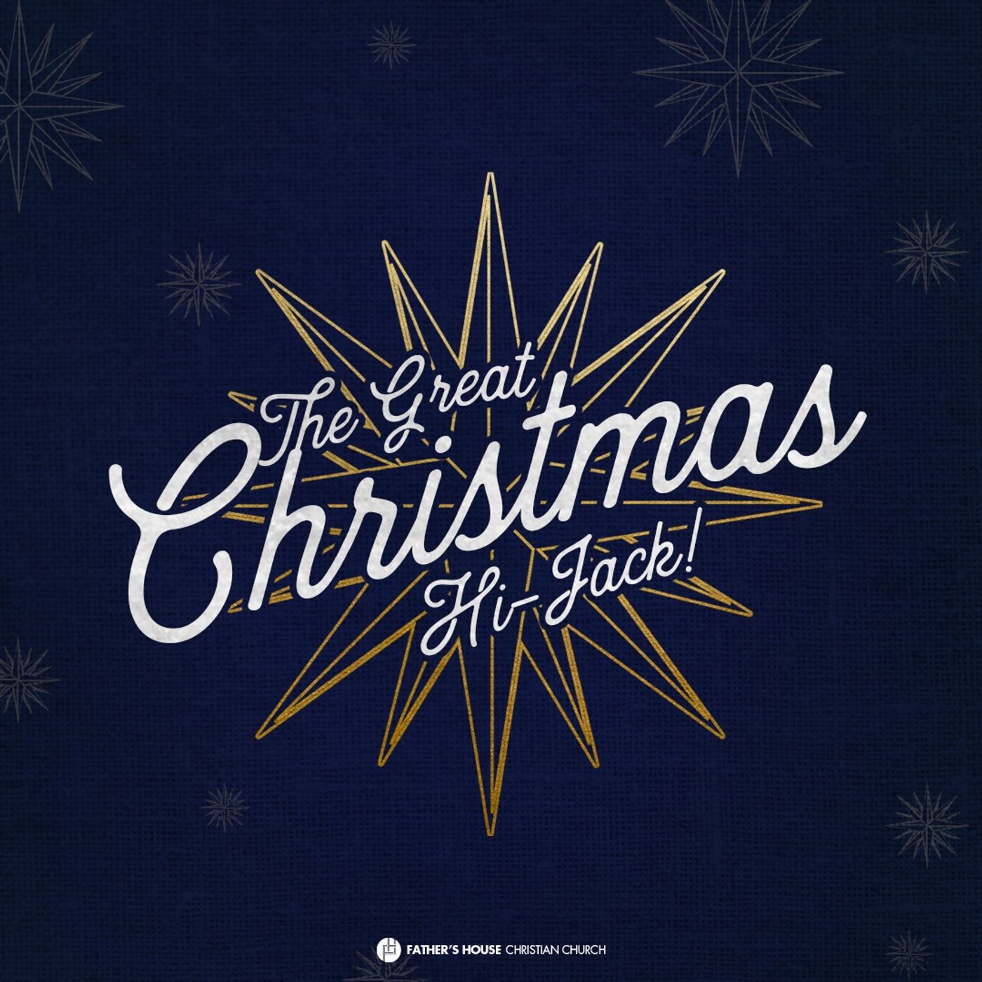 Father\'s House Church Sermon of the Week