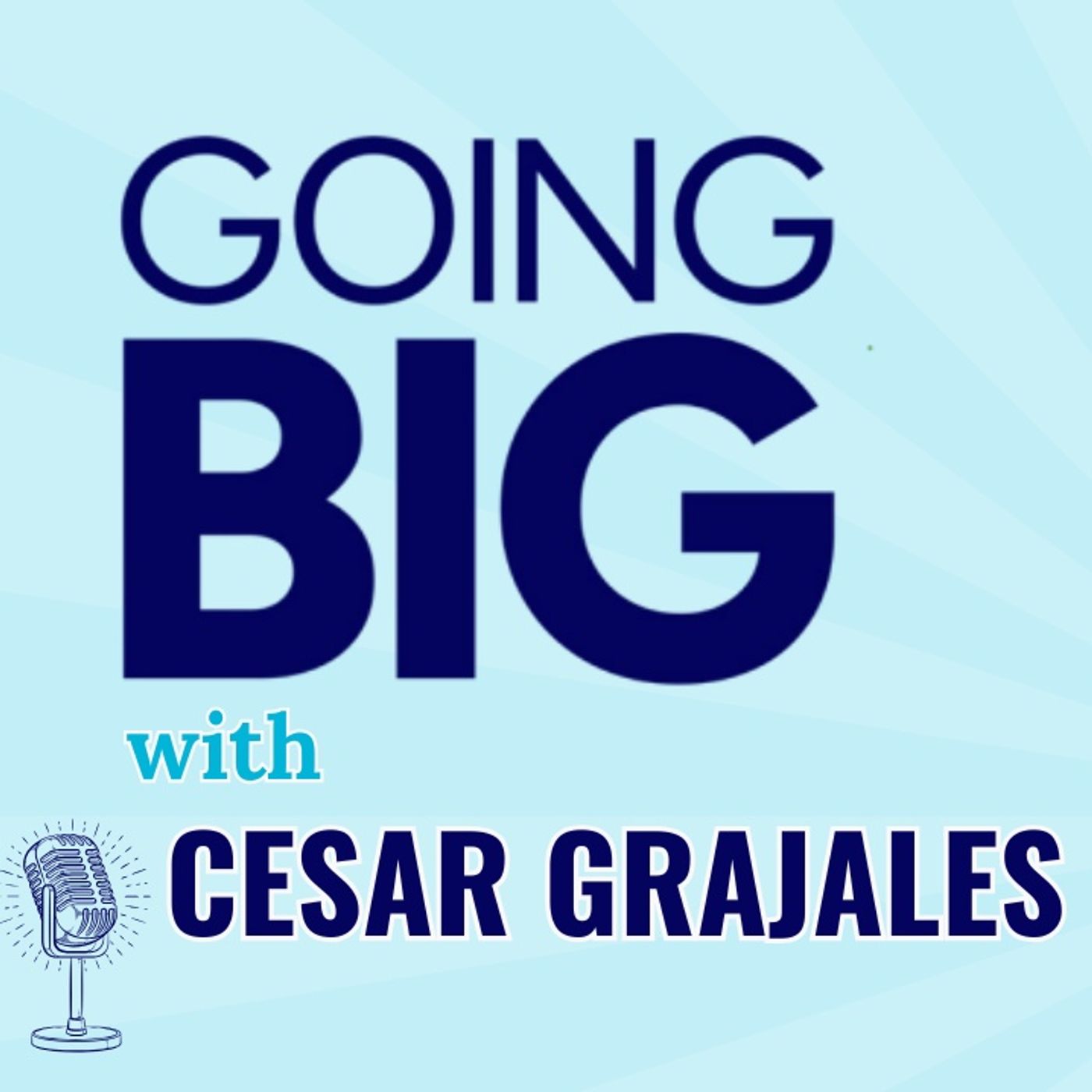 Going Big! with Kevin Gentry
