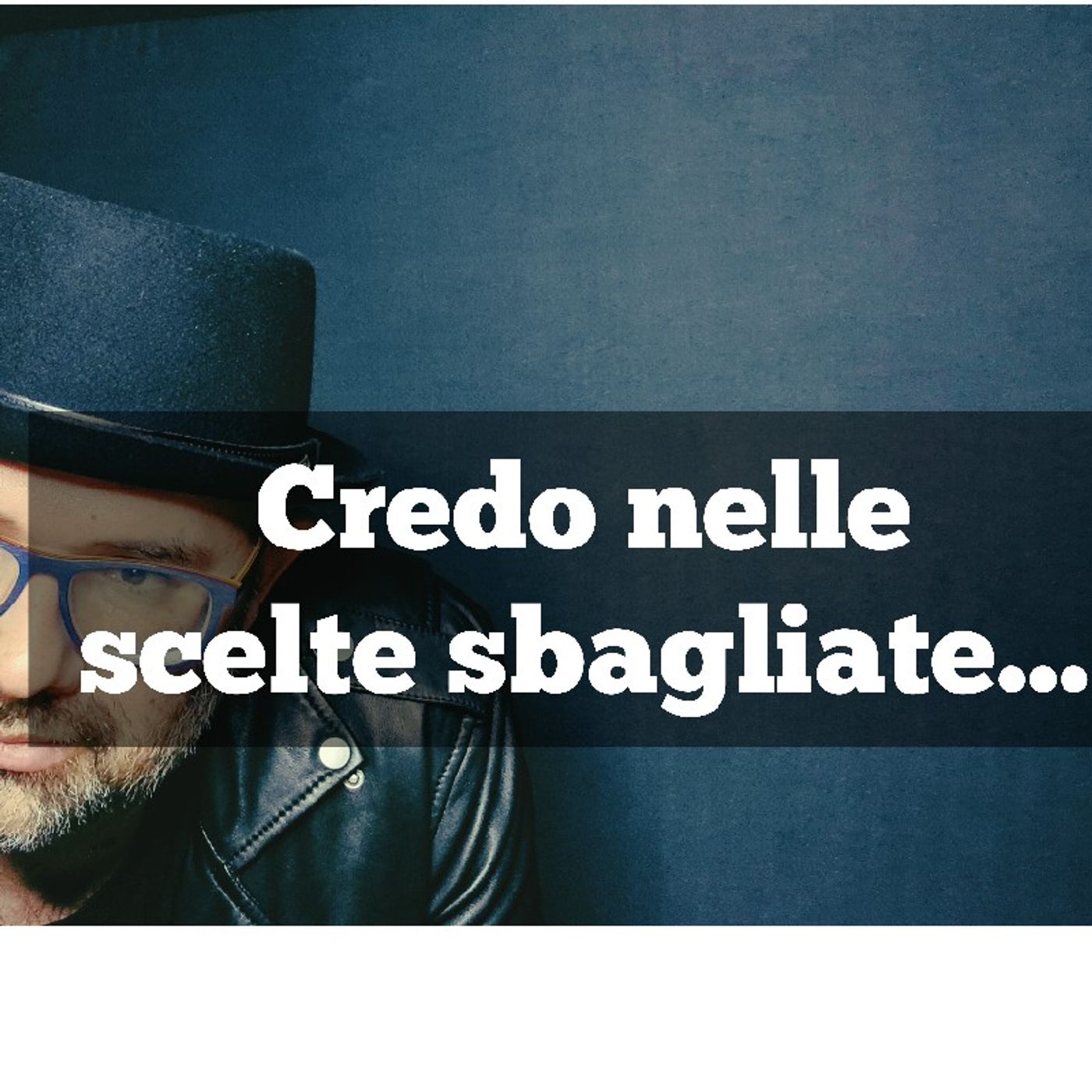 Episodio 891 - "Credo nelle scelte sbagliate...." 4tu (poesie sulla vita recitate estate 2023) episode artwork