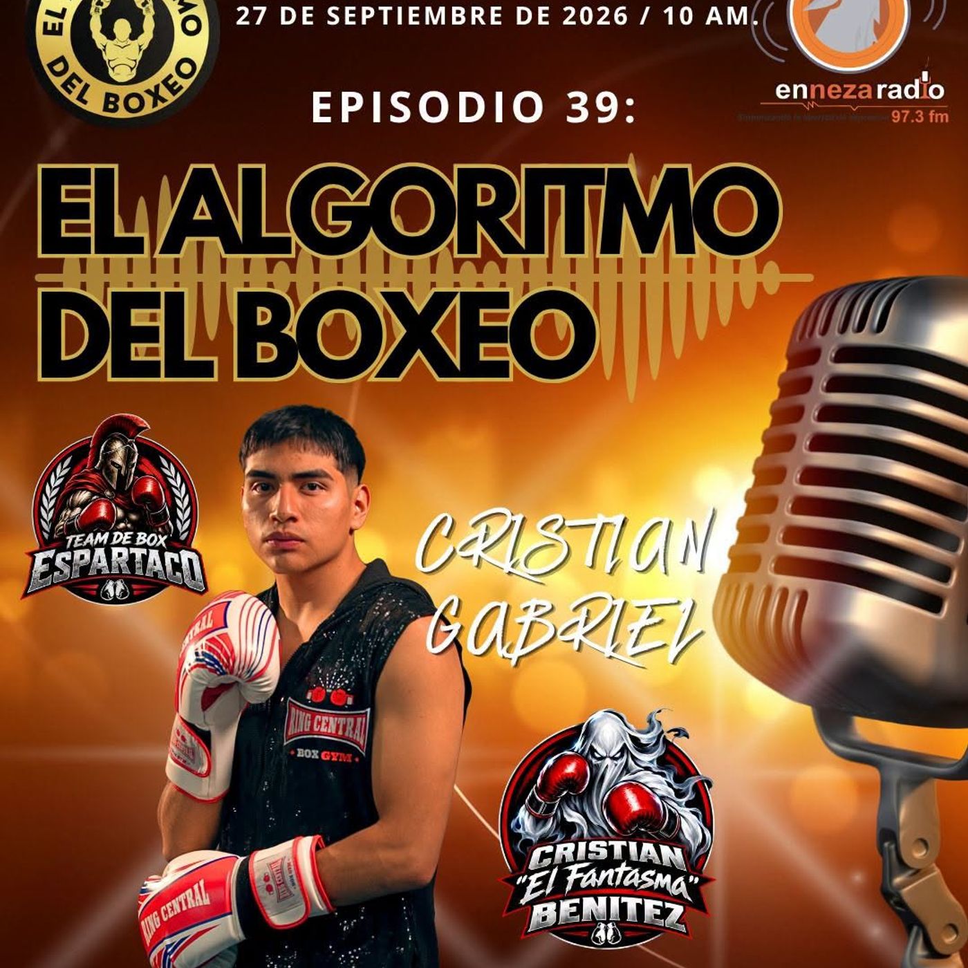 Entrevista con CRISTIAN GABRIEL “El Fantasma” BENÍTEZ GARFIAS El Algoritmo del Boxeo episode artwork